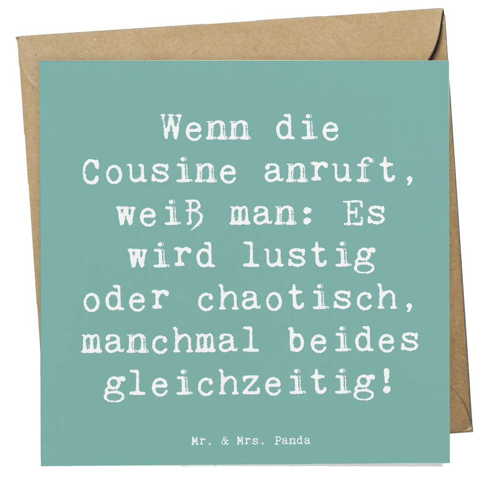 Deluxe Card Saying Wenn die Cousine anruft, weiß man: Es wird lustig oder chaotisch, manchmal beides gleichzeitig! Glückwunschkarte, Hochzeitskarte, Karte, Einladungskarte, Hochwertige Klappkarte, Hochwertige Grußkarte, Klappkarte, Geburtstagskarte, Grußkarte, Familie, Vatertag, Muttertag, Bruder, Schwester, Mama, Papa, Oma, Opa