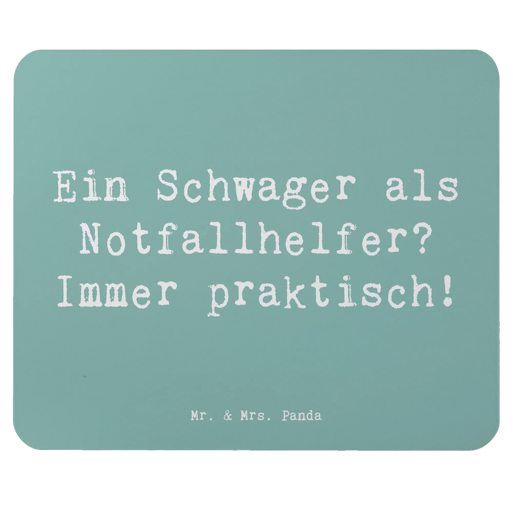 Mouse mat Saying Ein Schwager als Notfallhelfer? Immer praktisch! Mousepad, Computer zubehör, Büroausstattung, PC Zubehör, Arbeitszimmer, Mauspad, Einzigartiges Mauspad, Designer Mauspad, Mausunterlage, Mauspad Büro, Familie, Vatertag, Muttertag, Bruder, Schwester, Mama, Papa, Oma, Opa