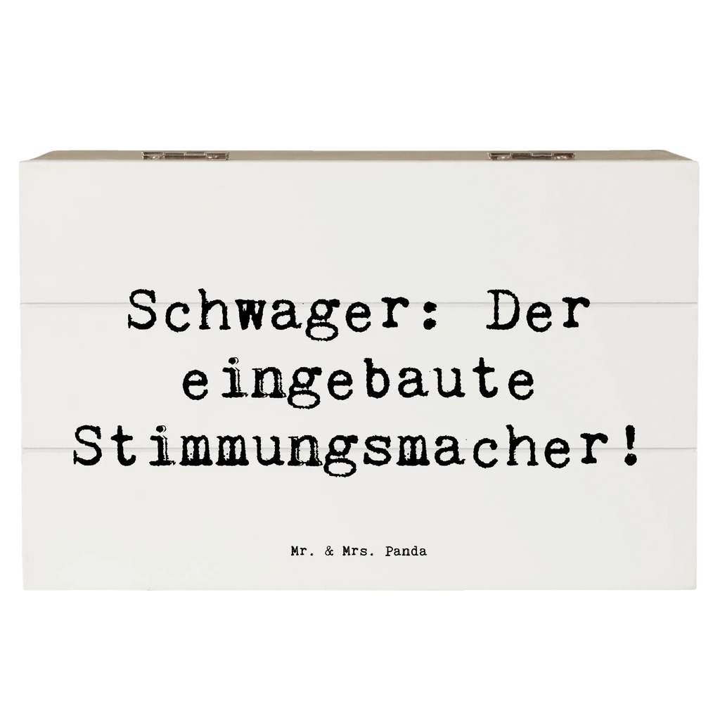 Holzkiste Spruch Schwager: Der eingebaute Stimmungsmacher! Dekokiste, Schatulle, Erinnerungsbox, Geschenkdose, Truhe, Schatzkiste, Aufbewahrungsbox, Erinnerungskiste, Holzkiste, Kiste, XXL, Geschenkbox, Familie, Vatertag, Muttertag, Bruder, Schwester, Mama, Papa, Oma, Opa