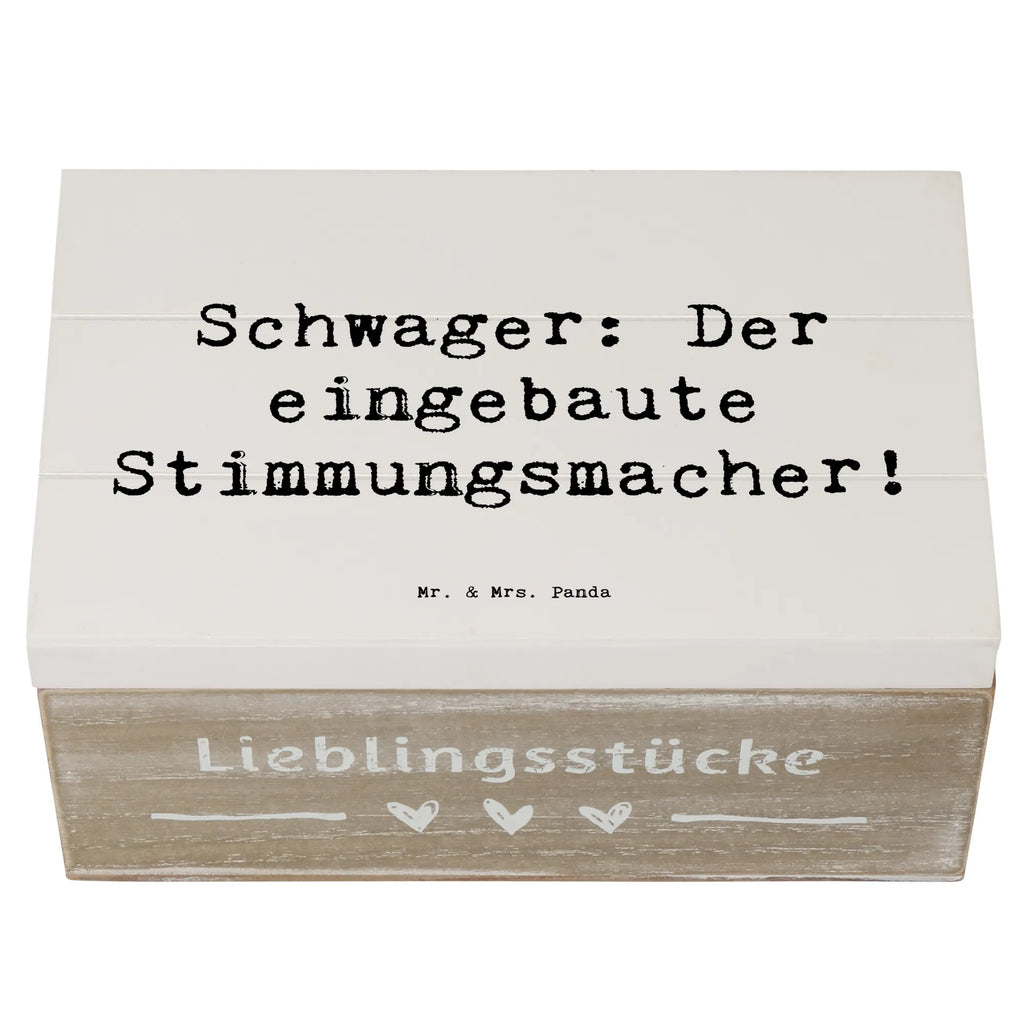 Holzkiste Spruch Schwager: Der eingebaute Stimmungsmacher! Dekokiste, Schatulle, Erinnerungsbox, Geschenkdose, Truhe, Schatzkiste, Aufbewahrungsbox, Erinnerungskiste, Holzkiste, Kiste, XXL, Geschenkbox, Familie, Vatertag, Muttertag, Bruder, Schwester, Mama, Papa, Oma, Opa