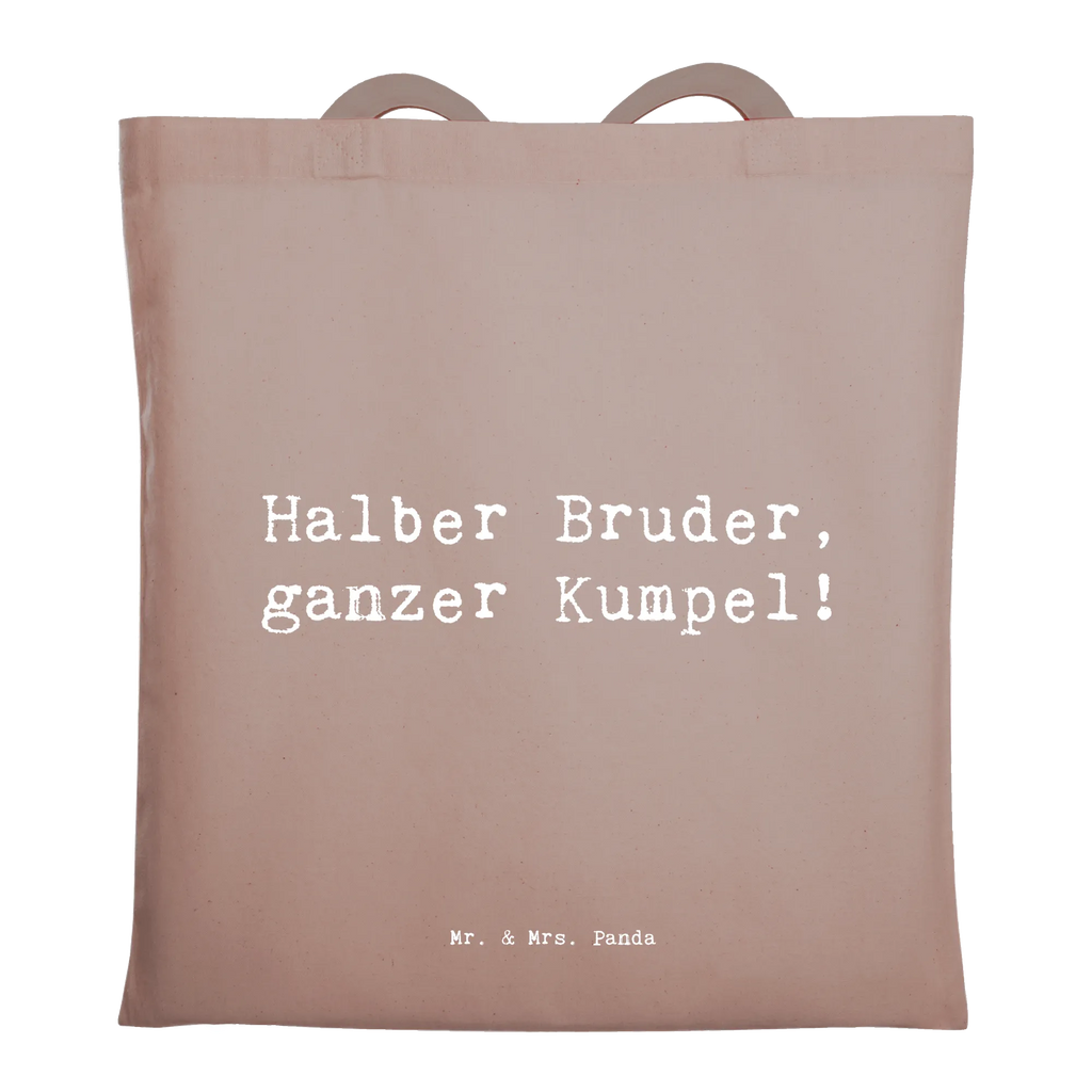 Tragetasche Spruch Halbbruder Kumpel Schultertasche, Badetasche, Shopper, Jutetasche, Stoffbeutel, Einkaufstüte, Umhängetasche, Strandtasche, Jutebeutel, Laptoptasche, Einkaufstasche, Tasche, Beuteltasche, Beutel, Stofftasche, Tragetasche, Familie, Vatertag, Muttertag, Bruder, Schwester, Mama, Papa, Oma, Opa