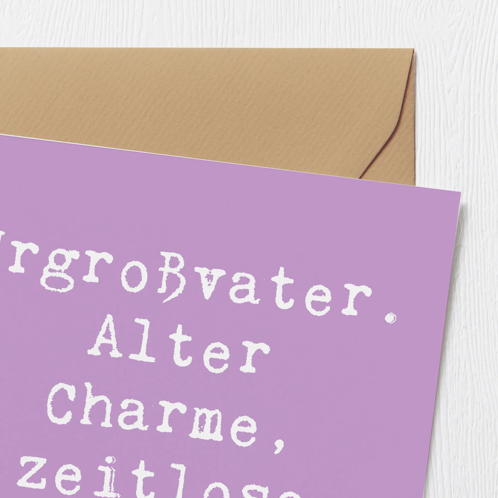 Deluxe Karte Spruch Urgroßvater Charme Geburtstagskarte, Hochwertige Klappkarte, Glückwunschkarte, Karte, Hochwertige Grußkarte, Einladungskarte, Hochzeitskarte, Klappkarte, Grußkarte, Familie, Vatertag, Muttertag, Bruder, Schwester, Mama, Papa, Oma, Opa