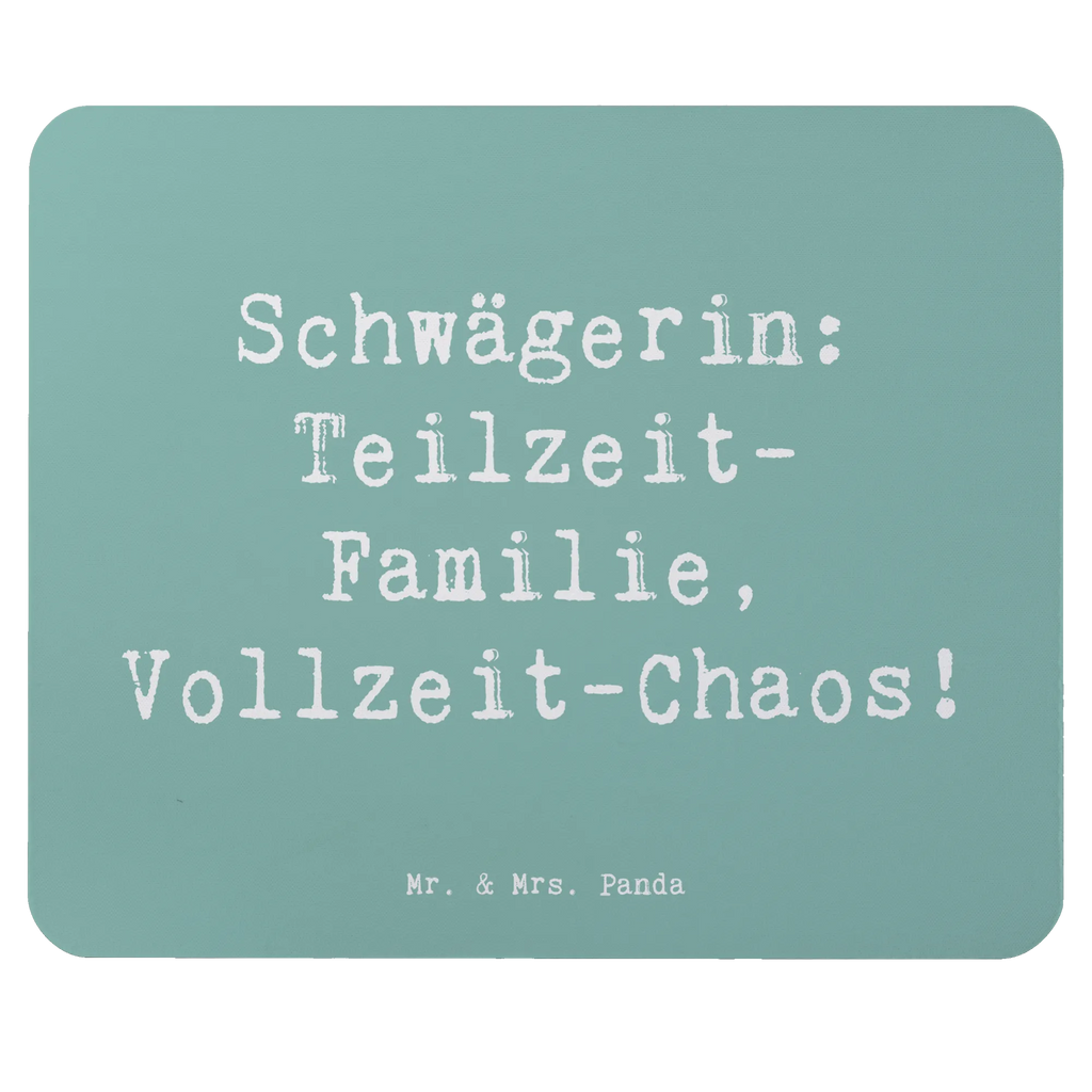 Mouse mat Saying Schwägerin: Teilzeit-Familie, Vollzeit-Chaos! Mousepad, Computer zubehör, Büroausstattung, PC Zubehör, Arbeitszimmer, Mauspad, Einzigartiges Mauspad, Designer Mauspad, Mausunterlage, Mauspad Büro, Familie, Vatertag, Muttertag, Bruder, Schwester, Mama, Papa, Oma, Opa