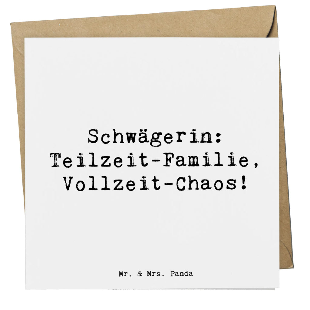 Deluxe Karte Spruch Schwägerin Chaos Karte, Hochwertige Grußkarte, Hochwertige Klappkarte, Glückwunschkarte, Geburtstagskarte, Einladungskarte, Klappkarte, Grußkarte, Hochzeitskarte, Familie, Vatertag, Muttertag, Bruder, Schwester, Mama, Papa, Oma, Opa
