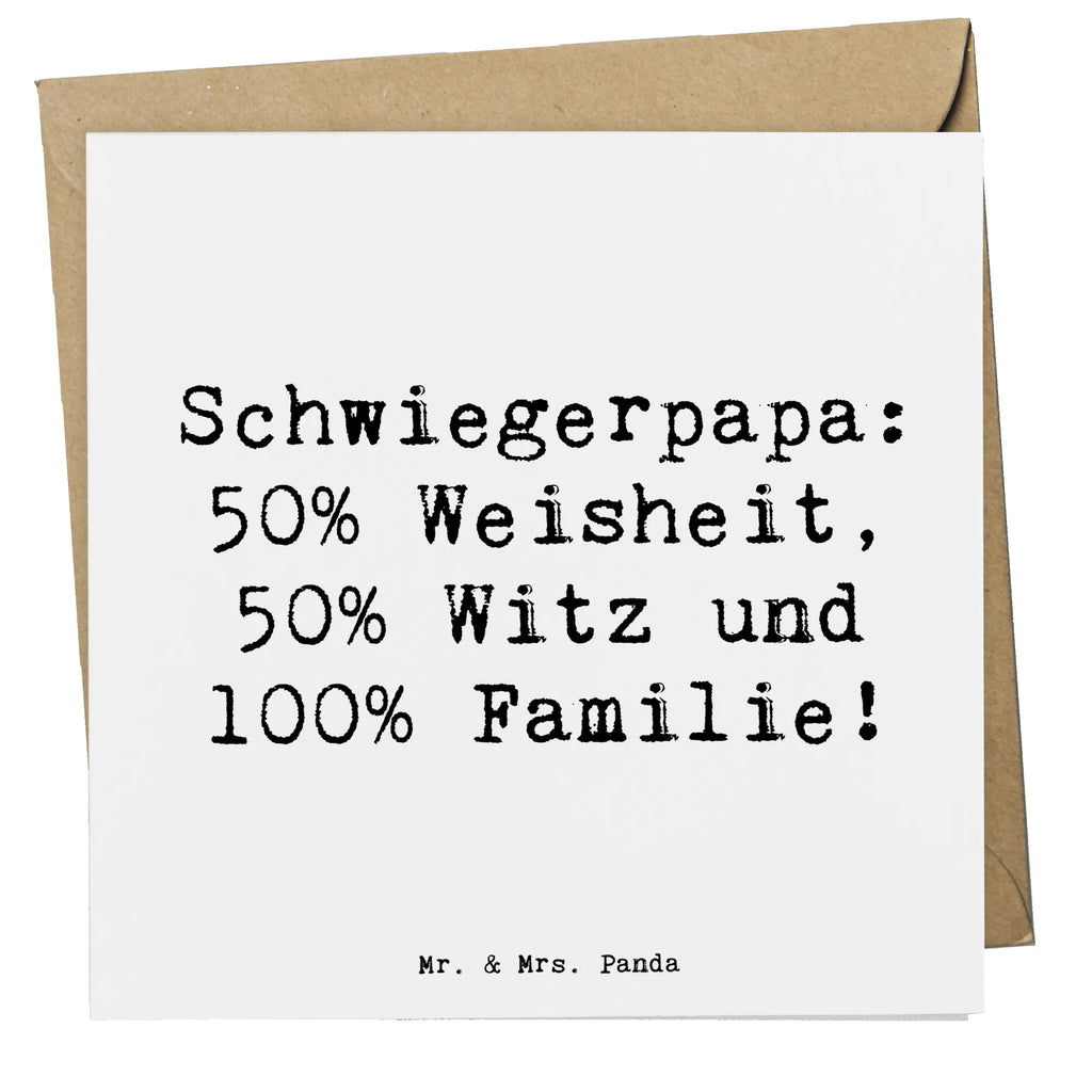 Deluxe Card Saying Schwiegerpapa: 50% Weisheit, 50% Witz und 100% Familie! Geburtstagskarte, Grußkarte, Hochwertige Grußkarte, Hochwertige Klappkarte, Glückwunschkarte, Klappkarte, Karte, Hochzeitskarte, Einladungskarte, Familie, Vatertag, Muttertag, Bruder, Schwester, Mama, Papa, Oma, Opa