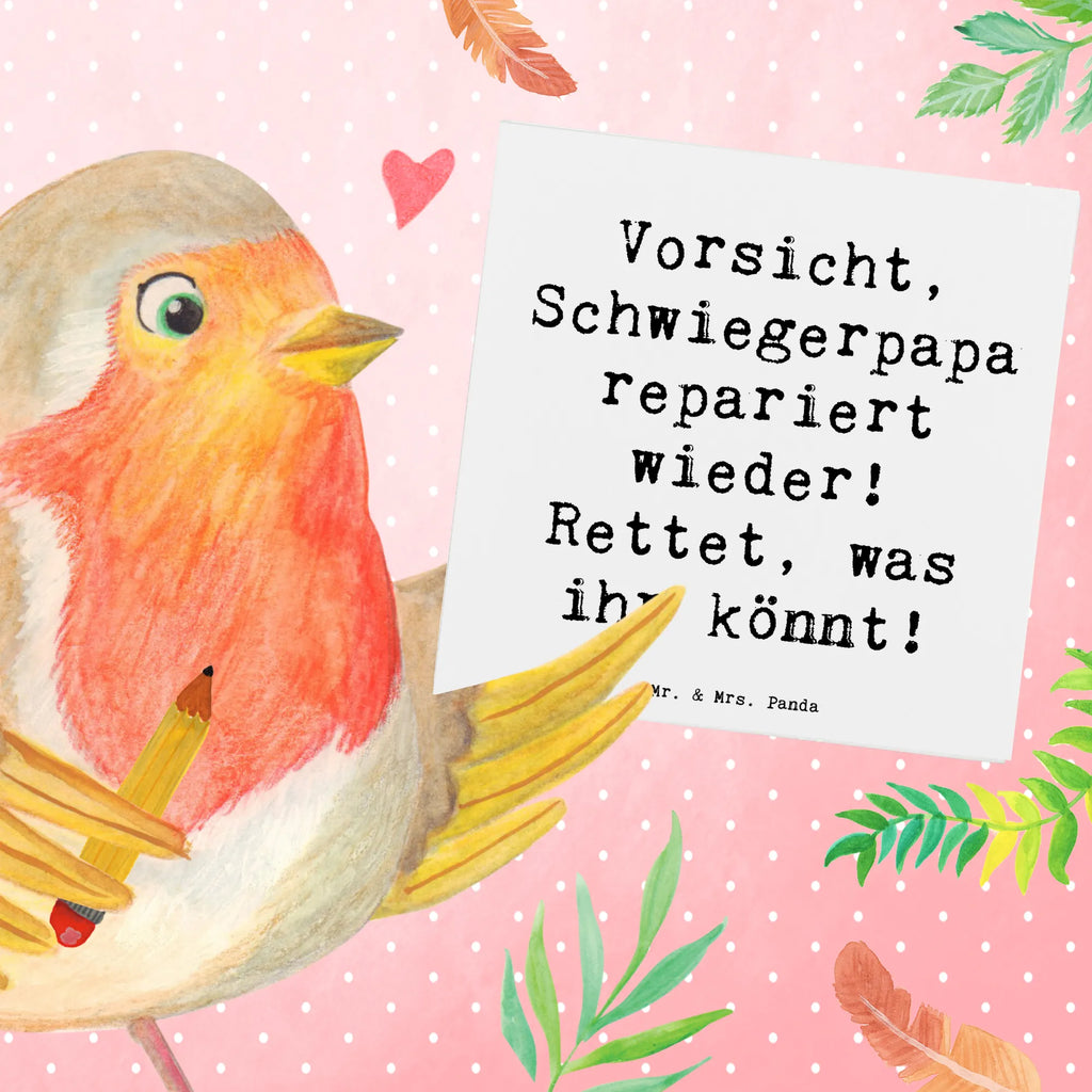 Deluxe Card Saying Vorsicht, Schwiegerpapa repariert wieder! Rettet, was ihr könnt! Hochzeitskarte, Geburtstagskarte, Einladungskarte, Karte, Klappkarte, Hochwertige Klappkarte, Hochwertige Grußkarte, Glückwunschkarte, Grußkarte, Familie, Vatertag, Muttertag, Bruder, Schwester, Mama, Papa, Oma, Opa