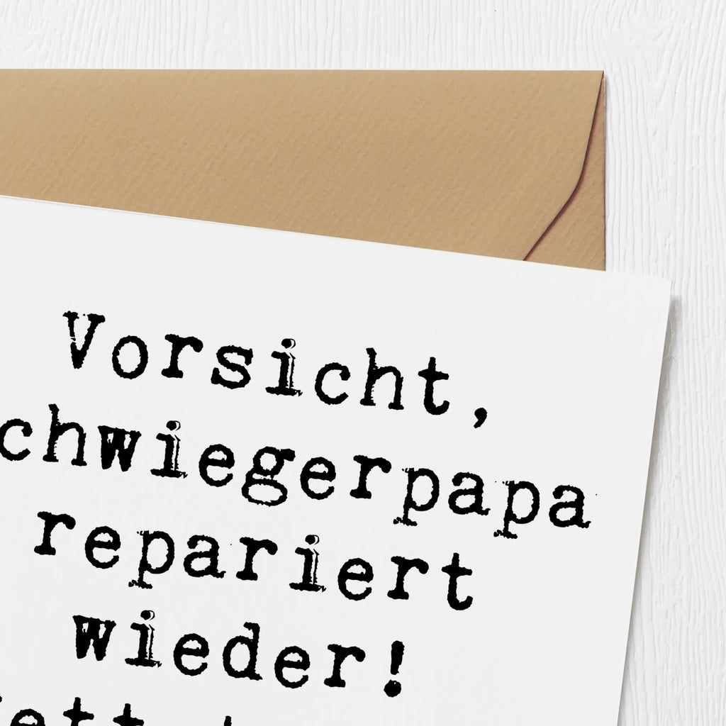 Deluxe Card Saying Vorsicht, Schwiegerpapa repariert wieder! Rettet, was ihr könnt! Hochzeitskarte, Geburtstagskarte, Einladungskarte, Karte, Klappkarte, Hochwertige Klappkarte, Hochwertige Grußkarte, Glückwunschkarte, Grußkarte, Familie, Vatertag, Muttertag, Bruder, Schwester, Mama, Papa, Oma, Opa