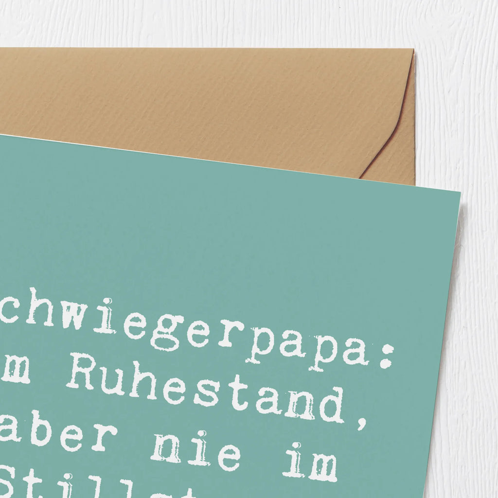 Deluxe Karte Spruch Schwiegerpapa Ruhestand Hochzeitskarte, Geburtstagskarte, Glückwunschkarte, Karte, Einladungskarte, Klappkarte, Hochwertige Klappkarte, Hochwertige Grußkarte, Grußkarte, Familie, Vatertag, Muttertag, Bruder, Schwester, Mama, Papa, Oma, Opa