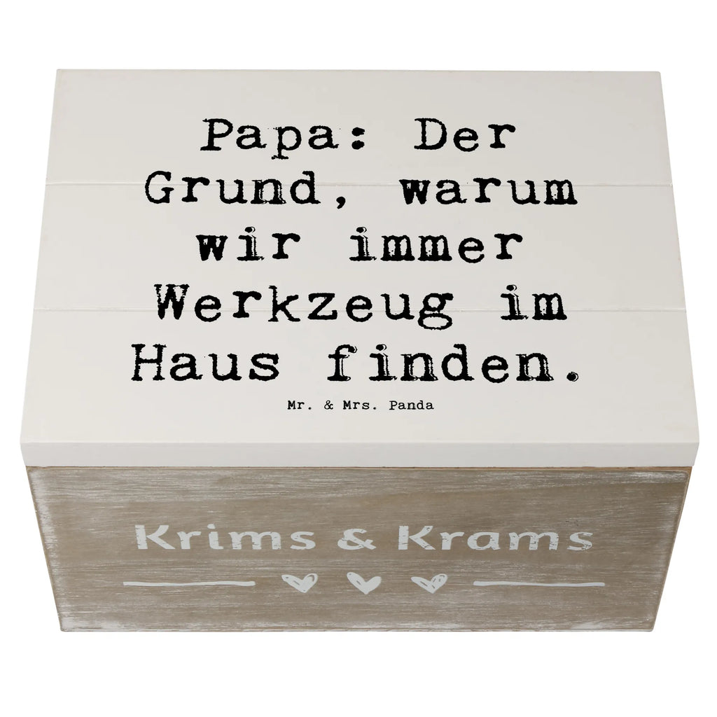 Wooden chest Saying Papa: Der Grund, warum wir immer Werkzeug im Haus finden. Geschenkdose, Holzkiste, XXL, Truhe, Dekokiste, Aufbewahrungsbox, Kiste, Erinnerungskiste, Schatzkiste, Schatulle, Erinnerungsbox, Geschenkbox, Familie, Vatertag, Muttertag, Bruder, Schwester, Mama, Papa, Oma, Opa
