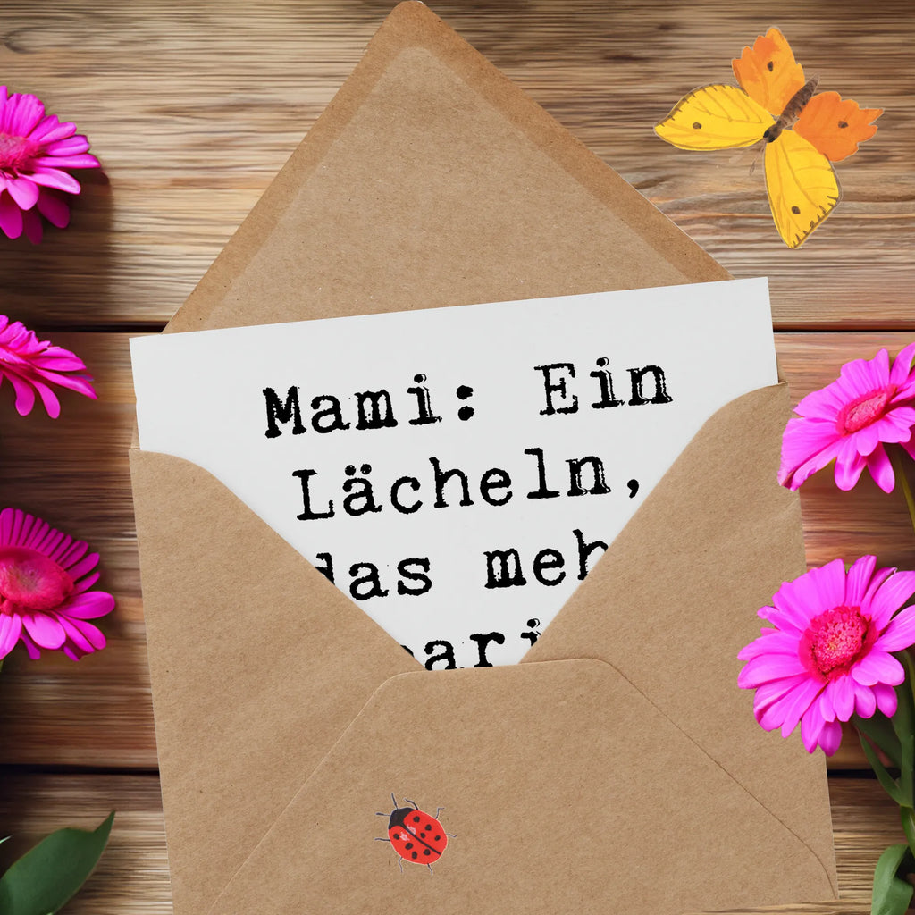 Deluxe Karte Spruch Mami Lächeln Klappkarte, Hochwertige Grußkarte, Karte, Hochzeitskarte, Geburtstagskarte, Einladungskarte, Hochwertige Klappkarte, Grußkarte, Glückwunschkarte, Familie, Vatertag, Muttertag, Bruder, Schwester, Mama, Papa, Oma, Opa