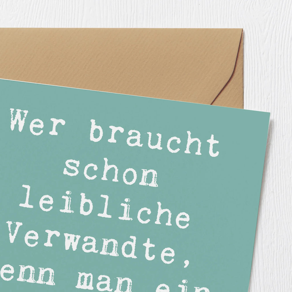 Deluxe Card Saying Wer braucht schon leibliche Verwandte, wenn man ein Stiefkind hat? Hochzeitskarte, Einladungskarte, Hochwertige Klappkarte, Glückwunschkarte, Geburtstagskarte, Karte, Grußkarte, Hochwertige Grußkarte, Klappkarte, Familie, Vatertag, Muttertag, Bruder, Schwester, Mama, Papa, Oma, Opa