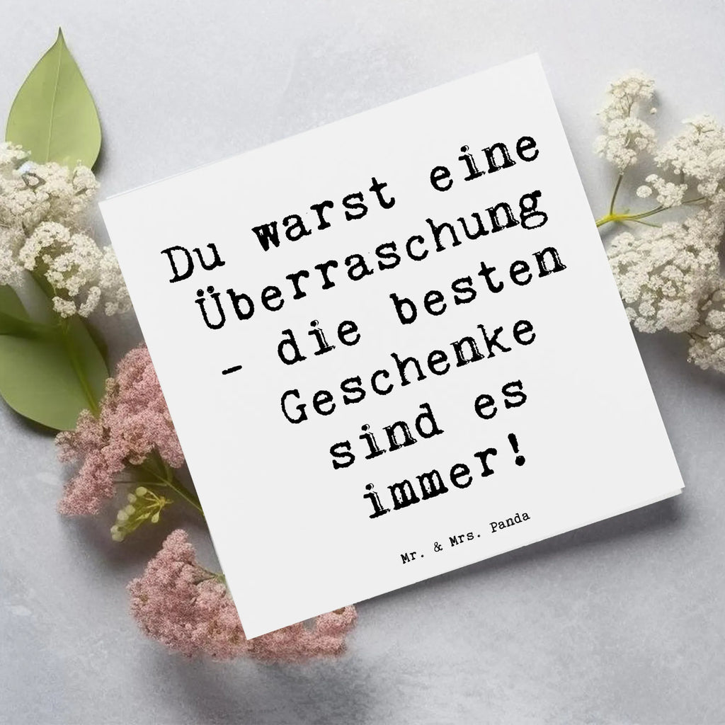 Deluxe Card Saying Du warst eine Überraschung - die besten Geschenke sind es immer! Klappkarte, Karte, Einladungskarte, Hochzeitskarte, Glückwunschkarte, Grußkarte, Geburtstagskarte, Hochwertige Grußkarte, Hochwertige Klappkarte, Familie, Vatertag, Muttertag, Bruder, Schwester, Mama, Papa, Oma, Opa
