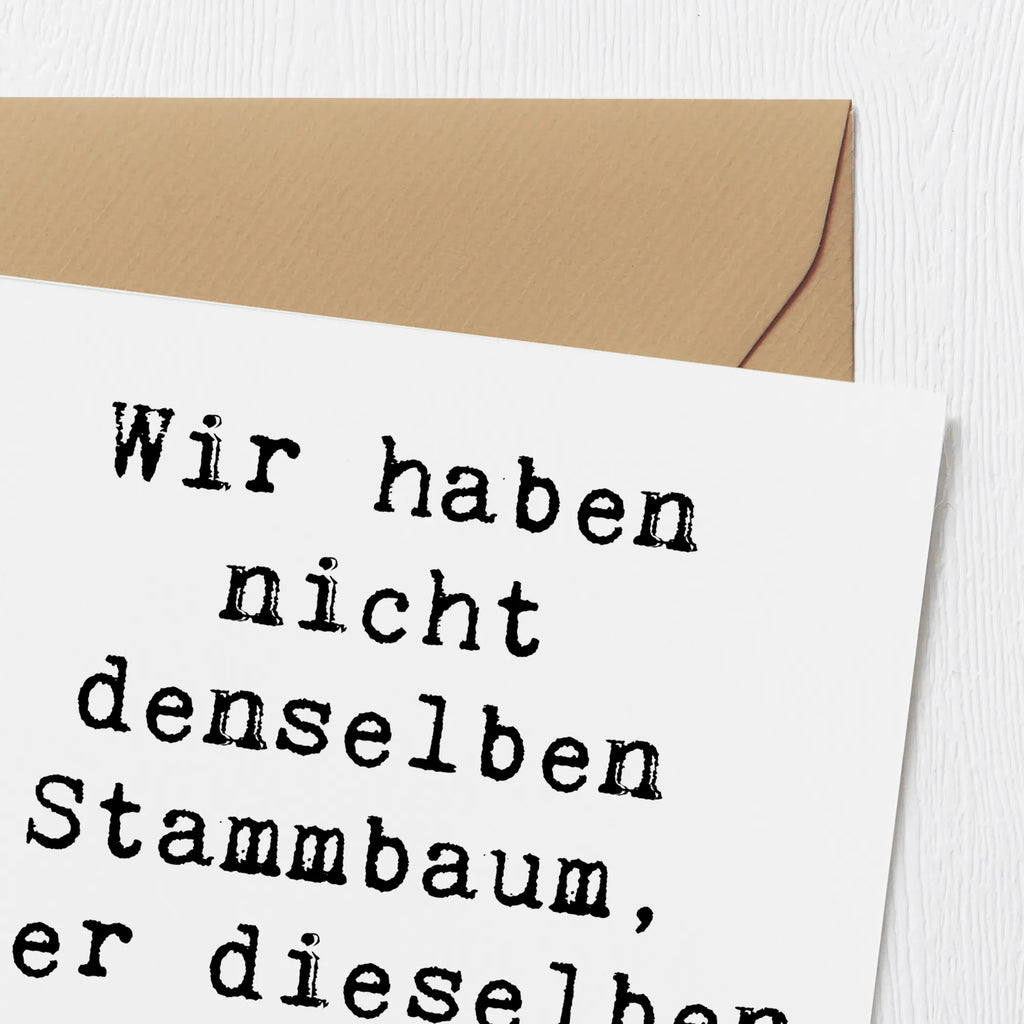 Deluxe Card Saying Wir haben nicht denselben Stammbaum, aber dieselben verrückten Äste! Karte, Hochzeitskarte, Geburtstagskarte, Einladungskarte, Grußkarte, Hochwertige Grußkarte, Hochwertige Klappkarte, Klappkarte, Glückwunschkarte, Familie, Vatertag, Muttertag, Bruder, Schwester, Mama, Papa, Oma, Opa