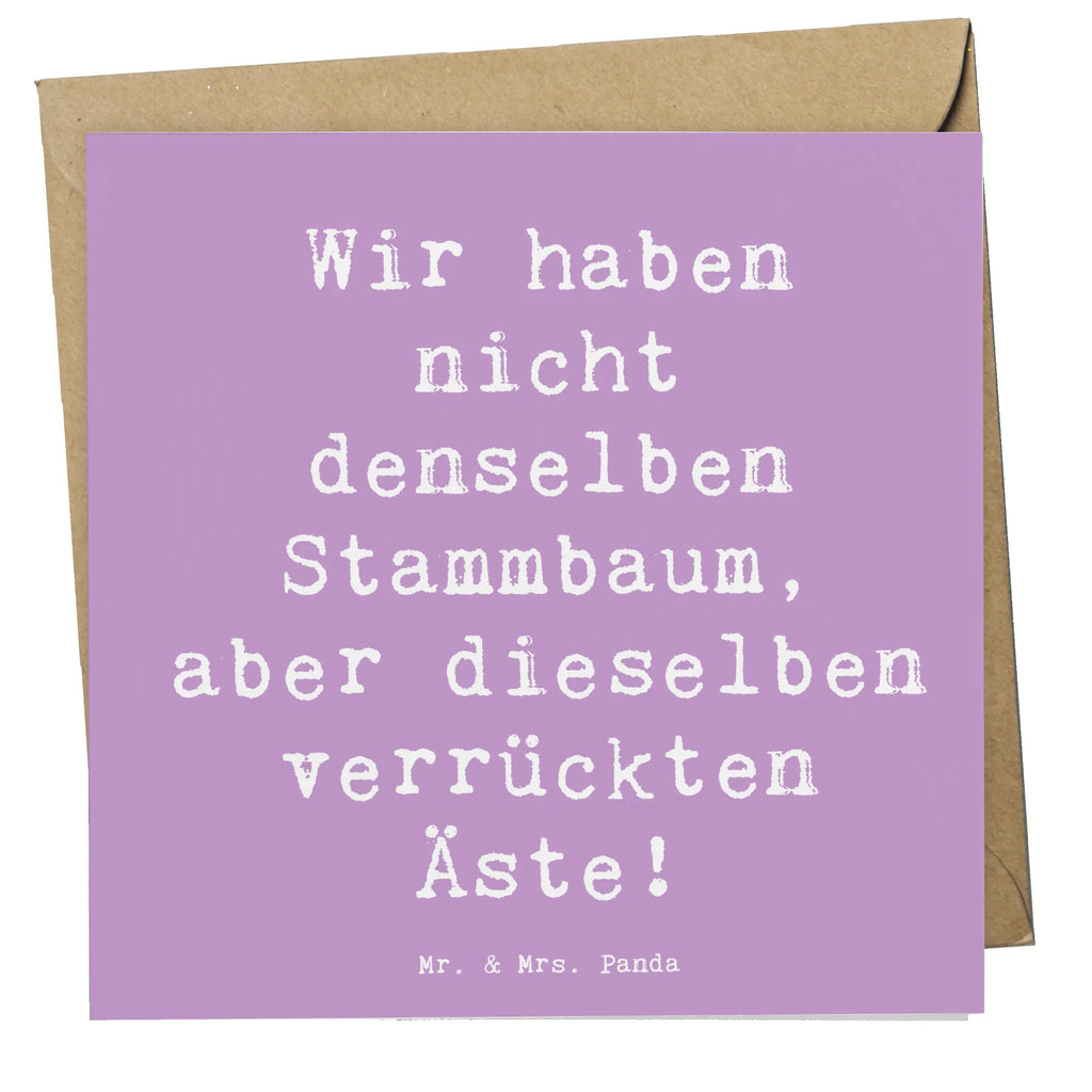 Deluxe Card Saying Wir haben nicht denselben Stammbaum, aber dieselben verrückten Äste! Karte, Hochzeitskarte, Geburtstagskarte, Einladungskarte, Grußkarte, Hochwertige Grußkarte, Hochwertige Klappkarte, Klappkarte, Glückwunschkarte, Familie, Vatertag, Muttertag, Bruder, Schwester, Mama, Papa, Oma, Opa
