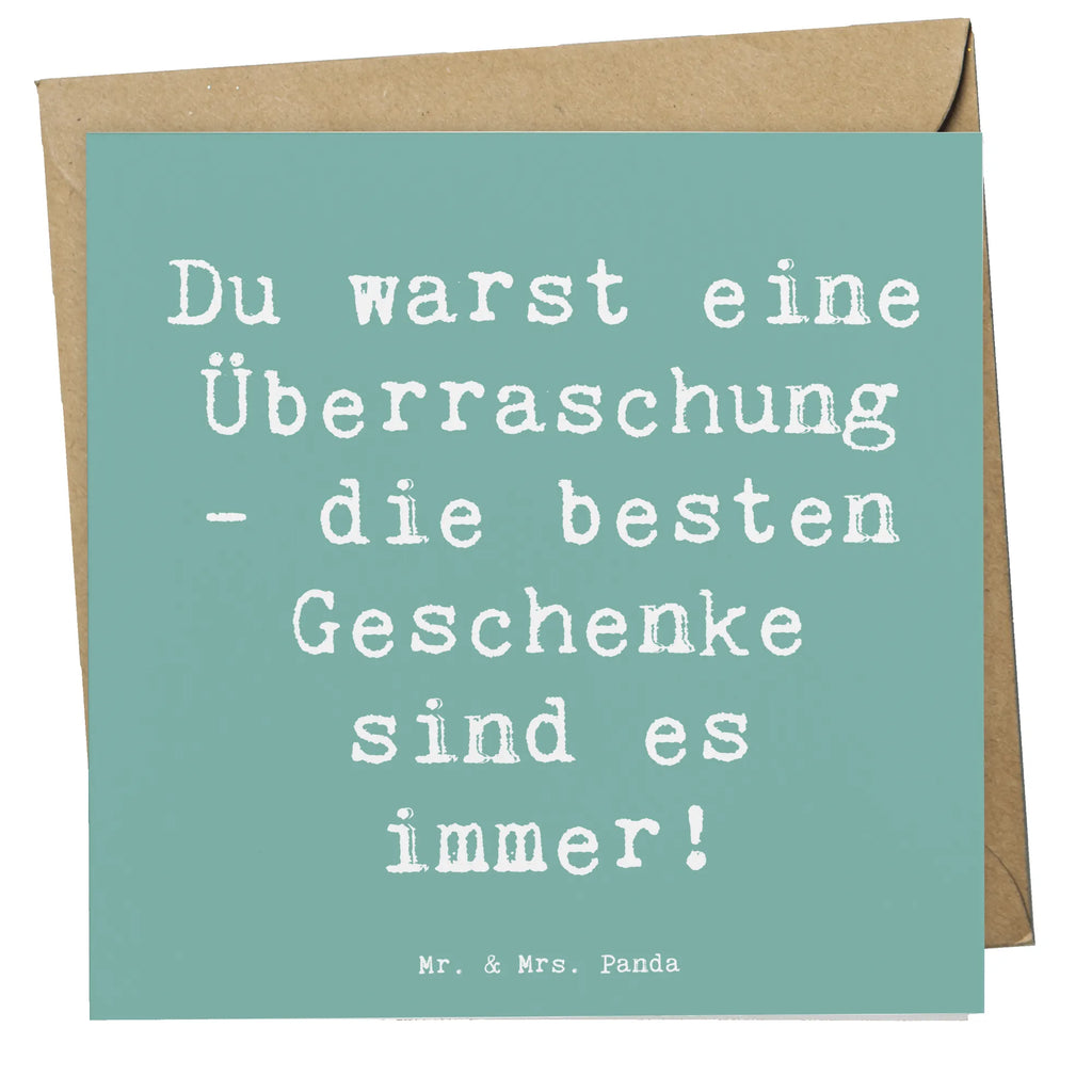 Deluxe Card Saying Du warst eine Überraschung - die besten Geschenke sind es immer! Klappkarte, Karte, Einladungskarte, Hochzeitskarte, Glückwunschkarte, Grußkarte, Geburtstagskarte, Hochwertige Grußkarte, Hochwertige Klappkarte, Familie, Vatertag, Muttertag, Bruder, Schwester, Mama, Papa, Oma, Opa