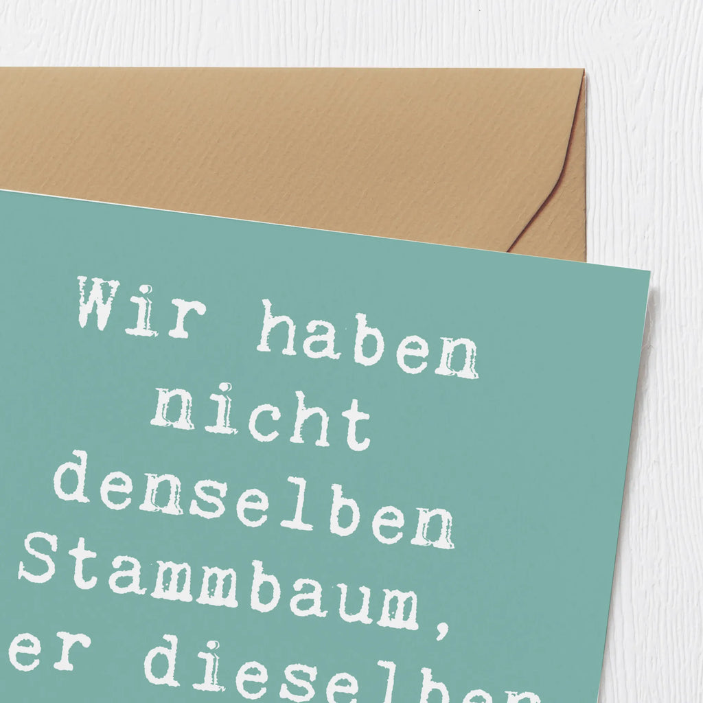 Deluxe Card Saying Wir haben nicht denselben Stammbaum, aber dieselben verrückten Äste! Karte, Hochzeitskarte, Geburtstagskarte, Einladungskarte, Grußkarte, Hochwertige Grußkarte, Hochwertige Klappkarte, Klappkarte, Glückwunschkarte, Familie, Vatertag, Muttertag, Bruder, Schwester, Mama, Papa, Oma, Opa