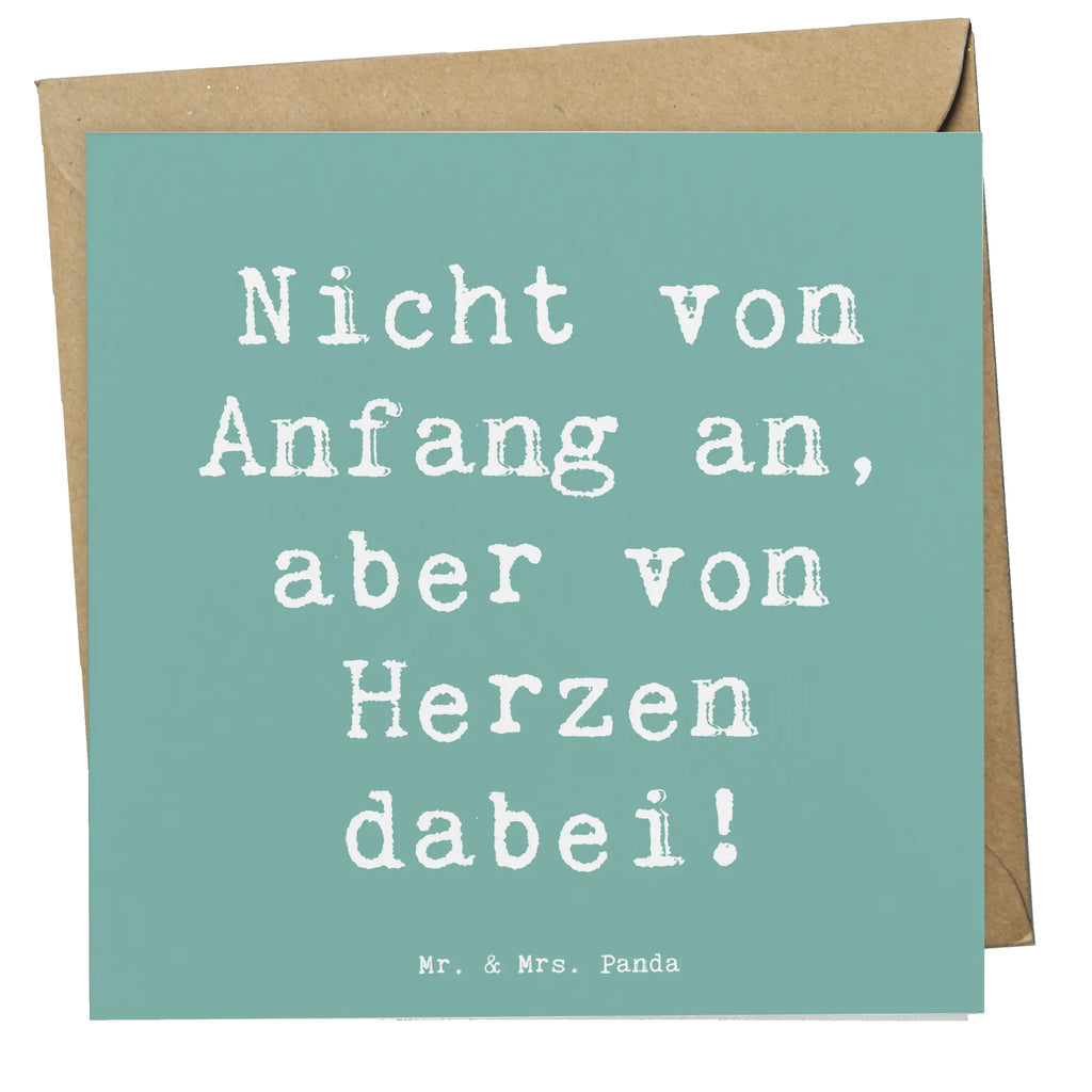 Deluxe Card Saying Nicht von Anfang an, aber von Herzen dabei! Geburtstagskarte, Einladungskarte, Grußkarte, Glückwunschkarte, Klappkarte, Karte, Hochwertige Klappkarte, Hochwertige Grußkarte, Hochzeitskarte, Familie, Vatertag, Muttertag, Bruder, Schwester, Mama, Papa, Oma, Opa