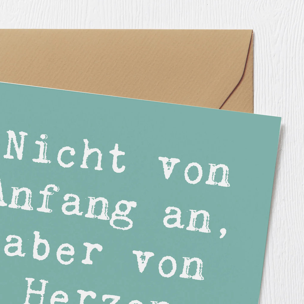 Deluxe Card Saying Nicht von Anfang an, aber von Herzen dabei! Geburtstagskarte, Einladungskarte, Grußkarte, Glückwunschkarte, Klappkarte, Karte, Hochwertige Klappkarte, Hochwertige Grußkarte, Hochzeitskarte, Familie, Vatertag, Muttertag, Bruder, Schwester, Mama, Papa, Oma, Opa