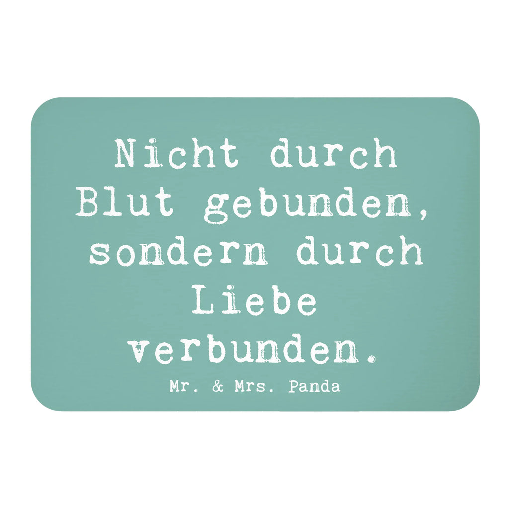 Magnet Saying Nicht durch Blut gebunden, sondern durch Liebe verbunden. Pinnwandmagnet, Souvenir Magnet, Kühlschrankmagnet, Motivmagnete, Kühlschrank Dekoration, Dekomagnet, Notiz Magnet, Whiteboard Magnet, Familie, Vatertag, Muttertag, Bruder, Schwester, Mama, Papa, Oma, Opa