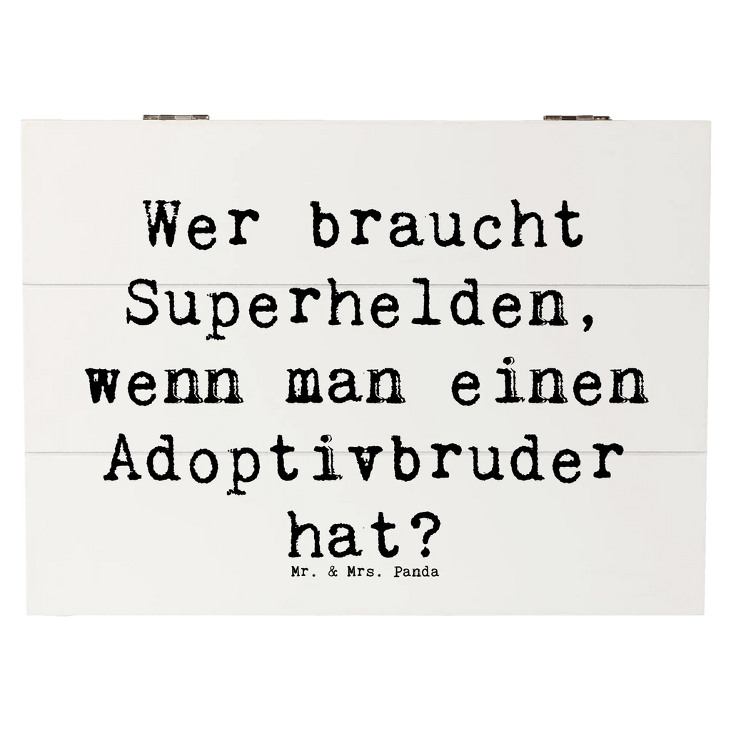Wooden chest Saying Wer braucht Superhelden, wenn man einen Adoptivbruder hat? Schatzkiste, Aufbewahrungsbox, Erinnerungskiste, Holzkiste, Dekokiste, Geschenkbox, XXL, Erinnerungsbox, Geschenkdose, Kiste, Truhe, Schatulle, Familie, Vatertag, Muttertag, Bruder, Schwester, Mama, Papa, Oma, Opa