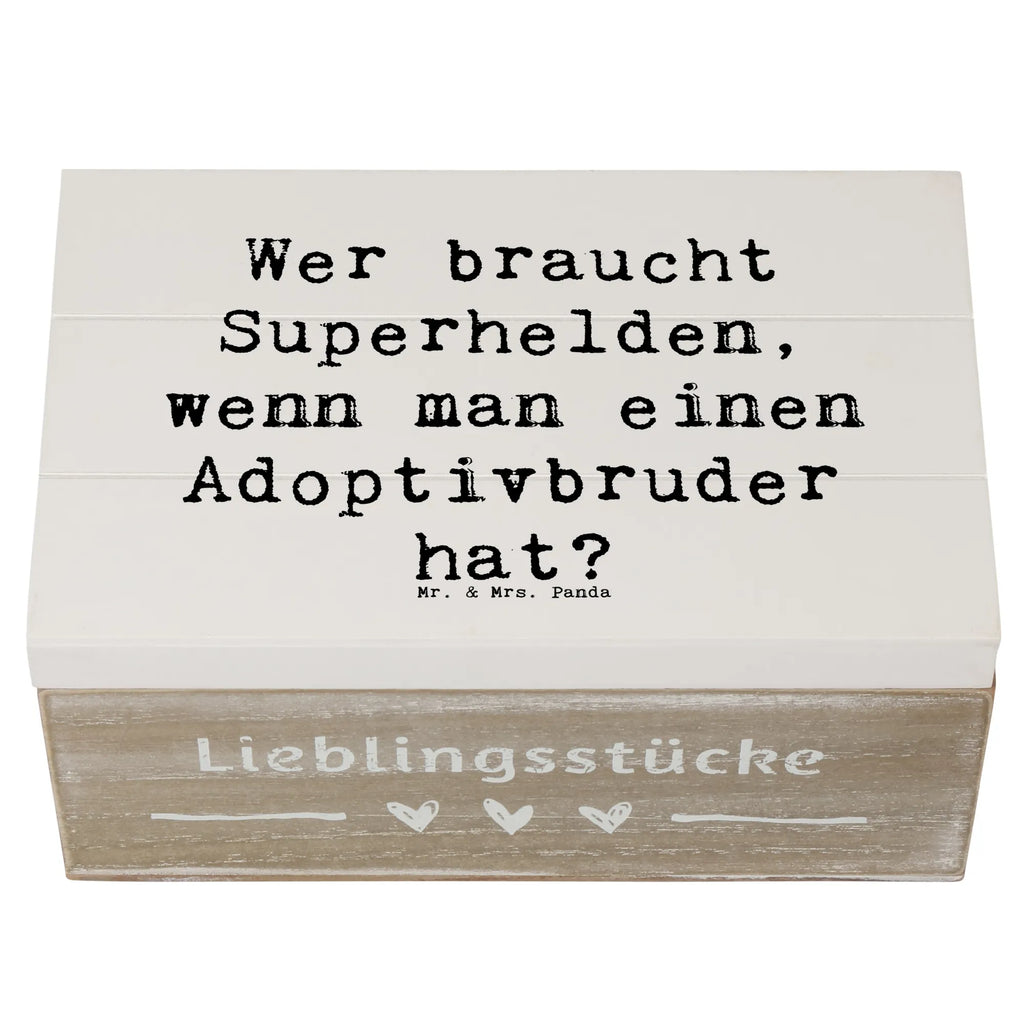 Wooden chest Saying Wer braucht Superhelden, wenn man einen Adoptivbruder hat? Schatzkiste, Aufbewahrungsbox, Erinnerungskiste, Holzkiste, Dekokiste, Geschenkbox, XXL, Erinnerungsbox, Geschenkdose, Kiste, Truhe, Schatulle, Familie, Vatertag, Muttertag, Bruder, Schwester, Mama, Papa, Oma, Opa