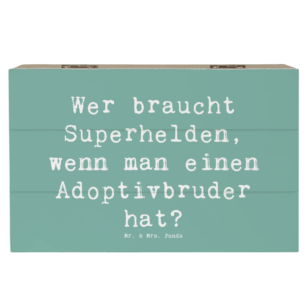 Wooden chest Saying Wer braucht Superhelden, wenn man einen Adoptivbruder hat? Schatzkiste, Aufbewahrungsbox, Erinnerungskiste, Holzkiste, Dekokiste, Geschenkbox, XXL, Erinnerungsbox, Geschenkdose, Kiste, Truhe, Schatulle, Familie, Vatertag, Muttertag, Bruder, Schwester, Mama, Papa, Oma, Opa