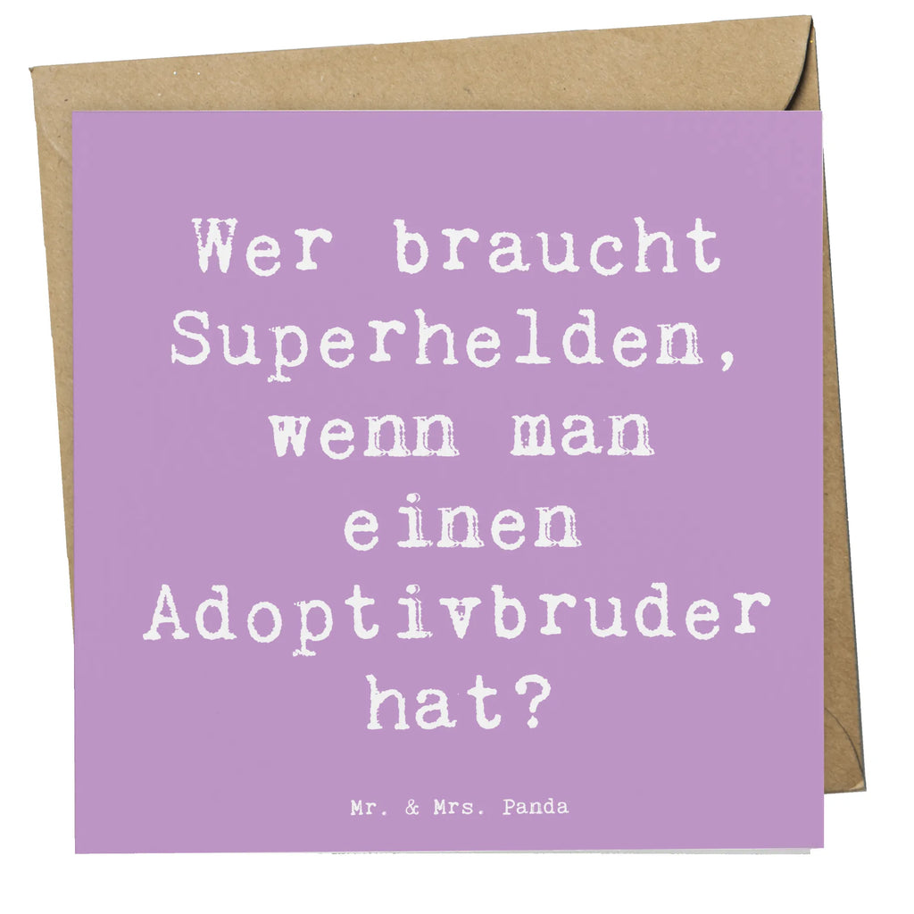 Deluxe Card Saying Wer braucht Superhelden, wenn man einen Adoptivbruder hat? Karte, Klappkarte, Glückwunschkarte, Grußkarte, Einladungskarte, Hochwertige Klappkarte, Hochwertige Grußkarte, Hochzeitskarte, Geburtstagskarte, Familie, Vatertag, Muttertag, Bruder, Schwester, Mama, Papa, Oma, Opa