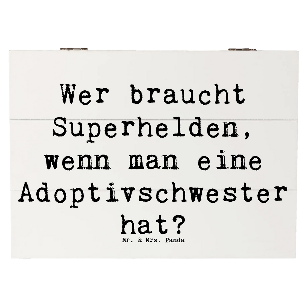 Holzkiste Spruch Adoptivschwester Heldin Kiste, Schatulle, Truhe, XXL, Erinnerungsbox, Schatzkiste, Aufbewahrungsbox, Dekokiste, Geschenkbox, Holzkiste, Geschenkdose, Erinnerungskiste, Familie, Vatertag, Muttertag, Bruder, Schwester, Mama, Papa, Oma, Opa