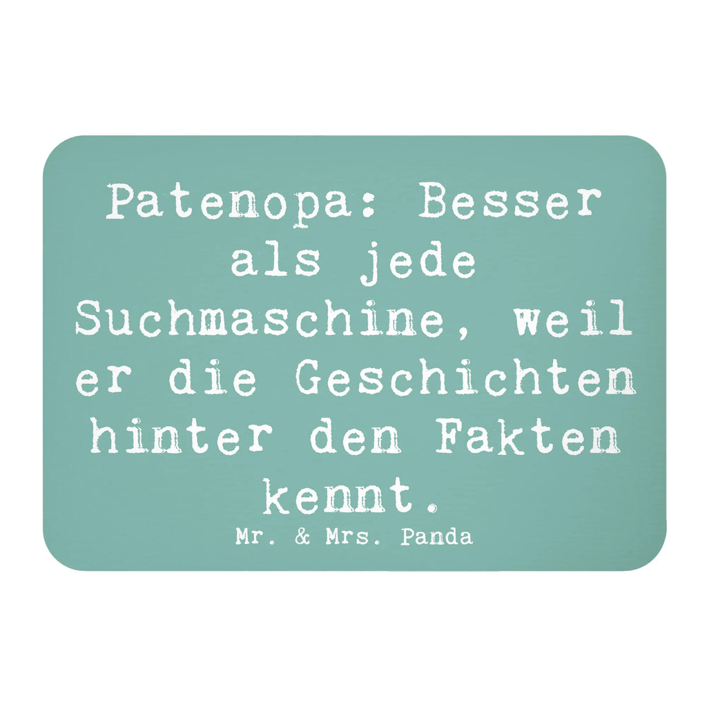 Magnet Saying Patenopa: Besser als jede Suchmaschine, weil er die Geschichten hinter den Fakten kennt. Kühlschrankmagnet, Pinnwandmagnet, Souvenir Magnet, Motivmagnete, Dekomagnet, Whiteboard Magnet, Notiz Magnet, Kühlschrank Dekoration, Familie, Vatertag, Muttertag, Bruder, Schwester, Mama, Papa, Oma, Opa