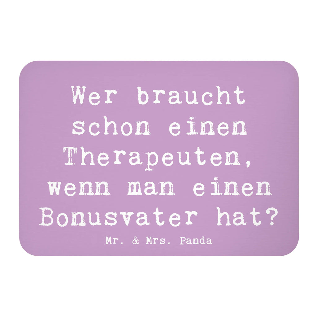 Magnet Saying Wer braucht schon einen Therapeuten, wenn man einen Bonusvater hat? Kühlschrankmagnet, Pinnwandmagnet, Souvenir Magnet, Motivmagnete, Dekomagnet, Whiteboard Magnet, Notiz Magnet, Kühlschrank Dekoration, Familie, Vatertag, Muttertag, Bruder, Schwester, Mama, Papa, Oma, Opa