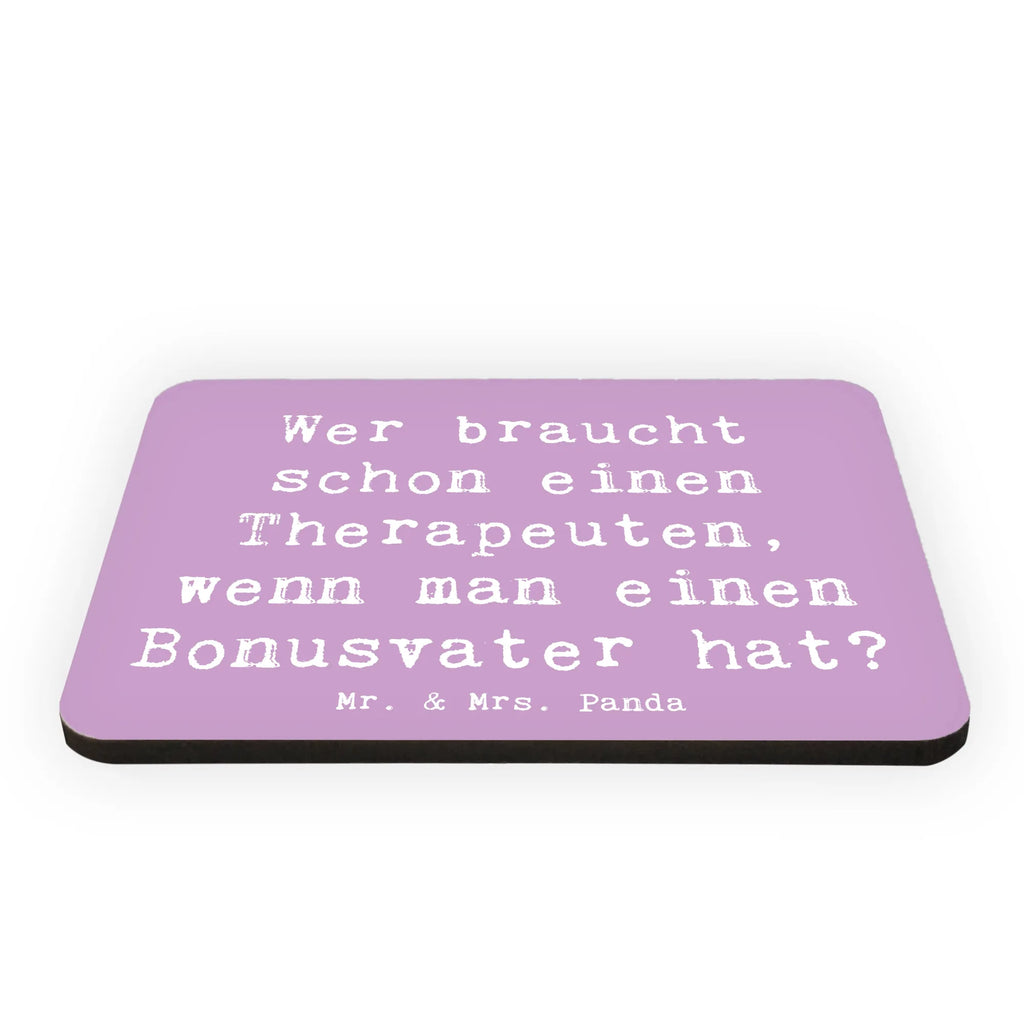 Magnet Saying Wer braucht schon einen Therapeuten, wenn man einen Bonusvater hat? Kühlschrankmagnet, Pinnwandmagnet, Souvenir Magnet, Motivmagnete, Dekomagnet, Whiteboard Magnet, Notiz Magnet, Kühlschrank Dekoration, Familie, Vatertag, Muttertag, Bruder, Schwester, Mama, Papa, Oma, Opa