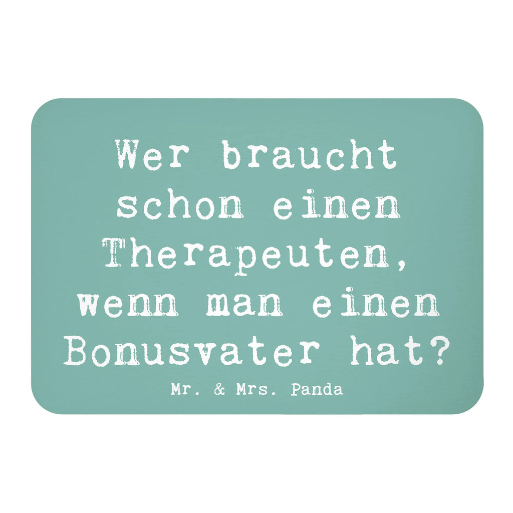 Magnet Saying Wer braucht schon einen Therapeuten, wenn man einen Bonusvater hat? Kühlschrankmagnet, Pinnwandmagnet, Souvenir Magnet, Motivmagnete, Dekomagnet, Whiteboard Magnet, Notiz Magnet, Kühlschrank Dekoration, Familie, Vatertag, Muttertag, Bruder, Schwester, Mama, Papa, Oma, Opa