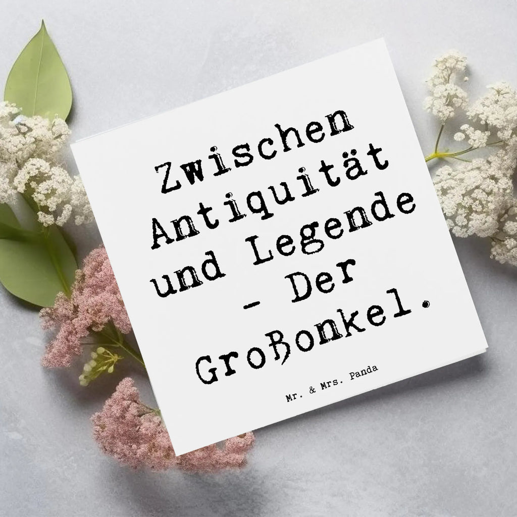 Deluxe Karte Spruch Zwischen Antiquität und Legende - Der Großonkel. Einladungskarte, Geburtstagskarte, Klappkarte, Karte, Glückwunschkarte, Hochwertige Klappkarte, Hochwertige Grußkarte, Grußkarte, Hochzeitskarte, Familie, Vatertag, Muttertag, Bruder, Schwester, Mama, Papa, Oma, Opa