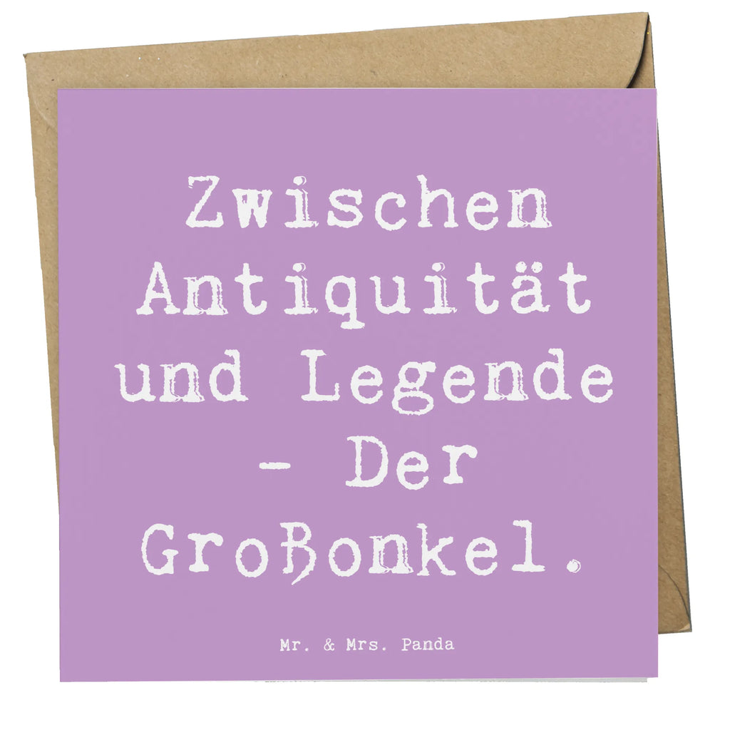 Deluxe Karte Spruch Zwischen Antiquität und Legende - Der Großonkel. Einladungskarte, Geburtstagskarte, Klappkarte, Karte, Glückwunschkarte, Hochwertige Klappkarte, Hochwertige Grußkarte, Grußkarte, Hochzeitskarte, Familie, Vatertag, Muttertag, Bruder, Schwester, Mama, Papa, Oma, Opa