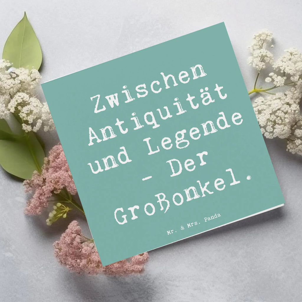 Deluxe Karte Spruch Zwischen Antiquität und Legende - Der Großonkel. Einladungskarte, Geburtstagskarte, Klappkarte, Karte, Glückwunschkarte, Hochwertige Klappkarte, Hochwertige Grußkarte, Grußkarte, Hochzeitskarte, Familie, Vatertag, Muttertag, Bruder, Schwester, Mama, Papa, Oma, Opa