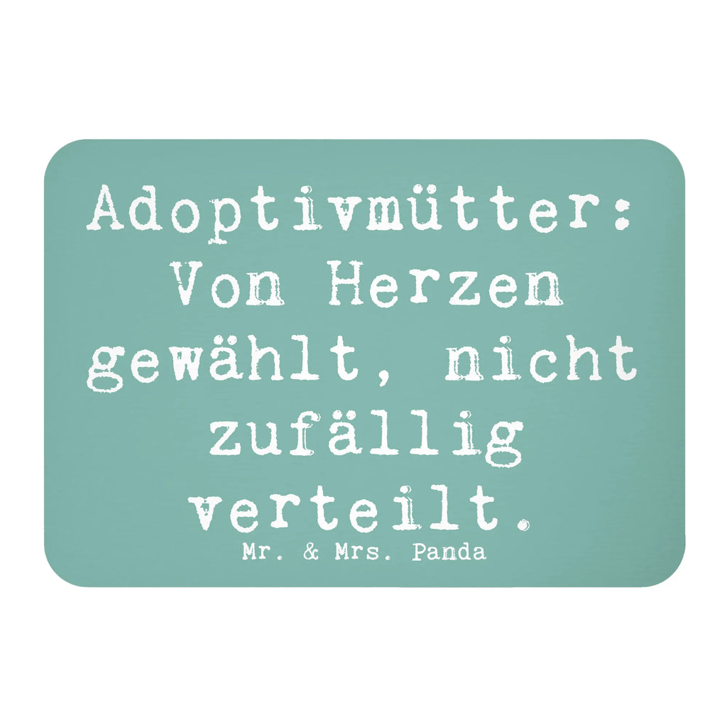 Magnet Saying Adoptivmütter: Von Herzen gewählt, nicht zufällig verteilt. Kühlschrankmagnet, Souvenir Magnet, Motivmagnete, Kühlschrank Dekoration, Dekomagnet, Pinnwandmagnet, Whiteboard Magnet, Notiz Magnet, Familie, Vatertag, Muttertag, Bruder, Schwester, Mama, Papa, Oma, Opa