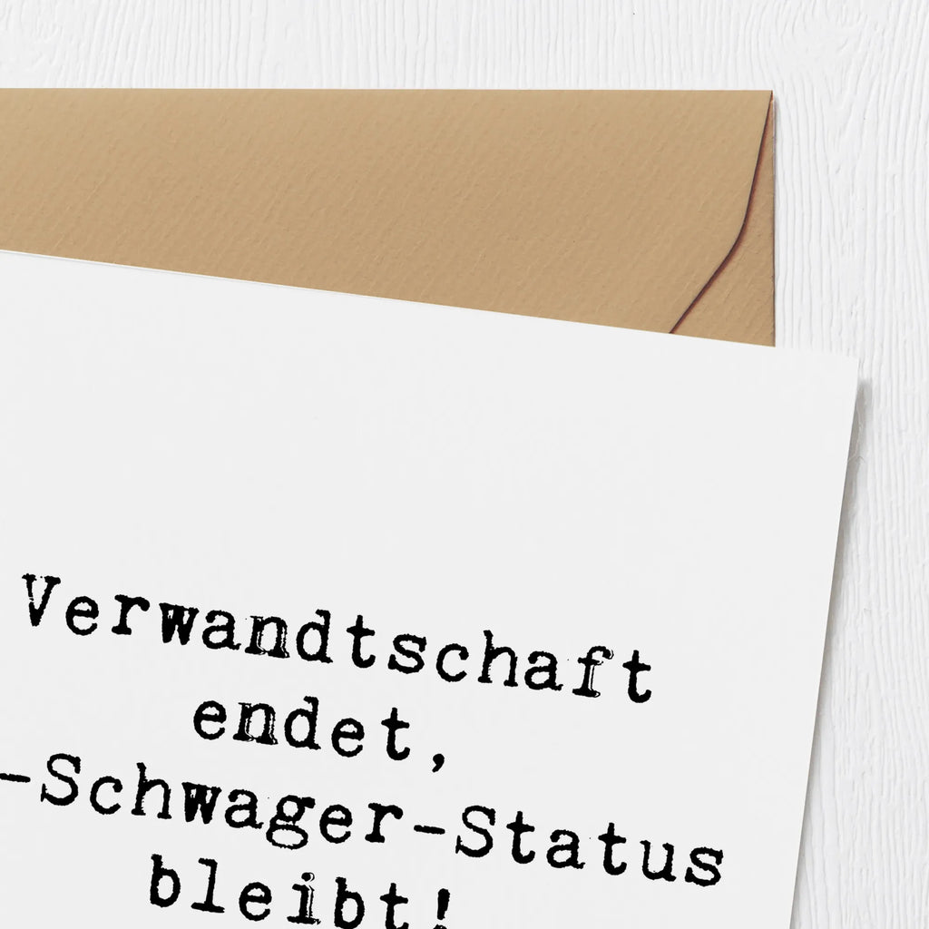 Deluxe Card Saying Verwandtschaft endet, Ex-Schwager-Status bleibt! Hochzeitskarte, Glückwunschkarte, Grußkarte, Karte, Einladungskarte, Geburtstagskarte, Hochwertige Grußkarte, Hochwertige Klappkarte, Klappkarte, Familie, Vatertag, Muttertag, Bruder, Schwester, Mama, Papa, Oma, Opa