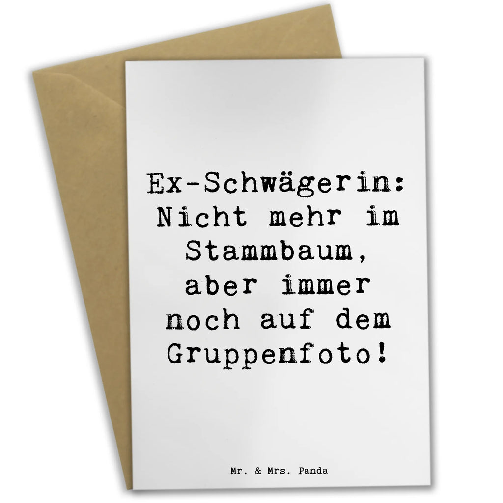 Grußkarte Spruch Ex-Schwägerin Glückwunschkarte, Einladungskarte, Karte, Hochzeitskarte, Grußkarte, Geburtstagskarte, Klappkarte, Ansichtskarten, Familie, Vatertag, Muttertag, Bruder, Schwester, Mama, Papa, Oma, Opa