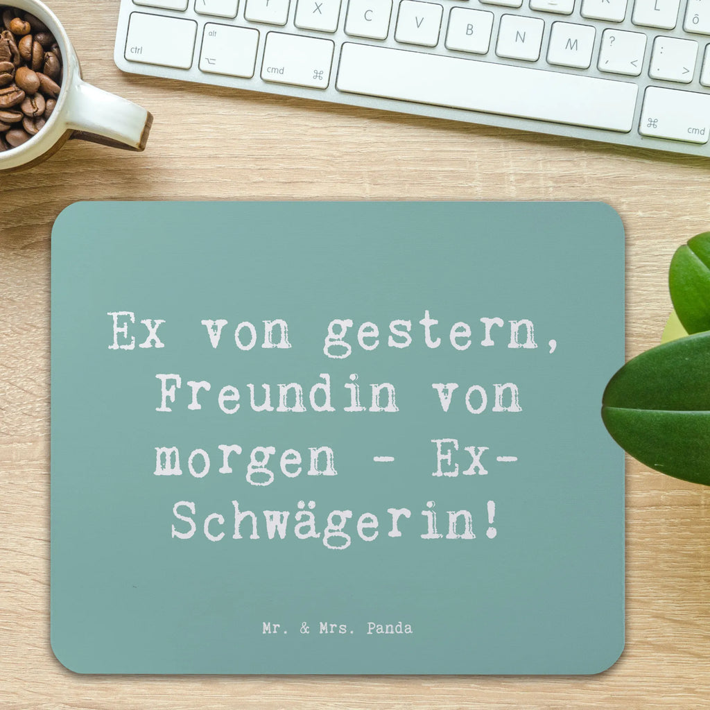 Mouse mat Saying Ex von gestern, Freundin von morgen - Ex-Schwägerin! Mousepad, Computer zubehör, Büroausstattung, PC Zubehör, Arbeitszimmer, Mauspad, Einzigartiges Mauspad, Designer Mauspad, Mausunterlage, Mauspad Büro, Familie, Vatertag, Muttertag, Bruder, Schwester, Mama, Papa, Oma, Opa