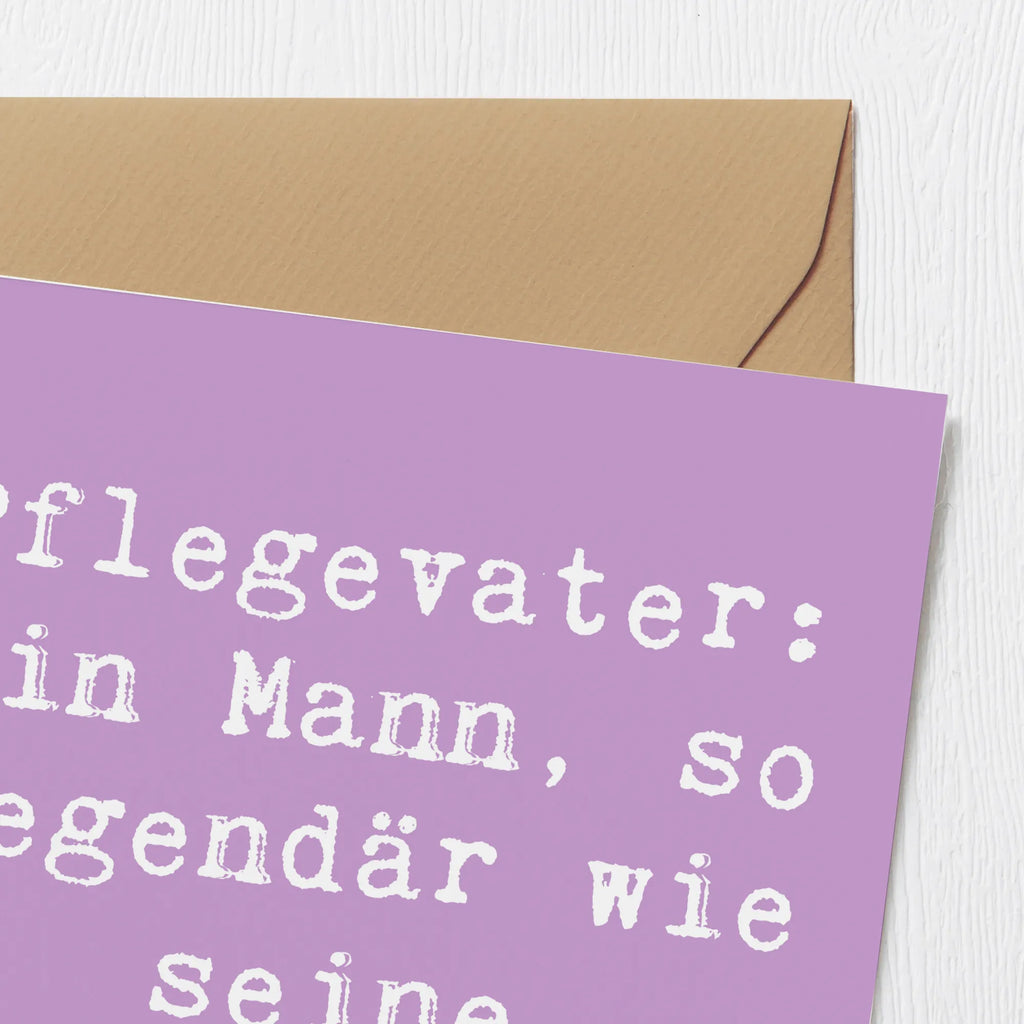 Deluxe Karte Spruch Pflegevater Legende Hochwertige Klappkarte, Glückwunschkarte, Hochzeitskarte, Karte, Klappkarte, Hochwertige Grußkarte, Einladungskarte, Geburtstagskarte, Grußkarte, Familie, Vatertag, Muttertag, Bruder, Schwester, Mama, Papa, Oma, Opa