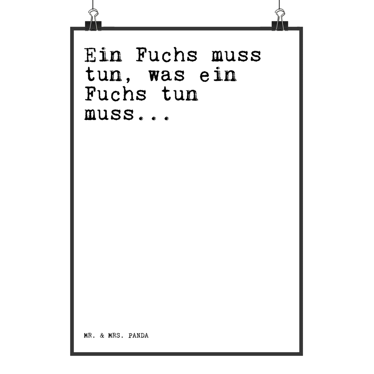 Poster Ein Fuchs muss tun,... saying, sayings, funny, wisdom, quotes, Sayings Proverbs Wisdom Quotes Funny Wisdom Words