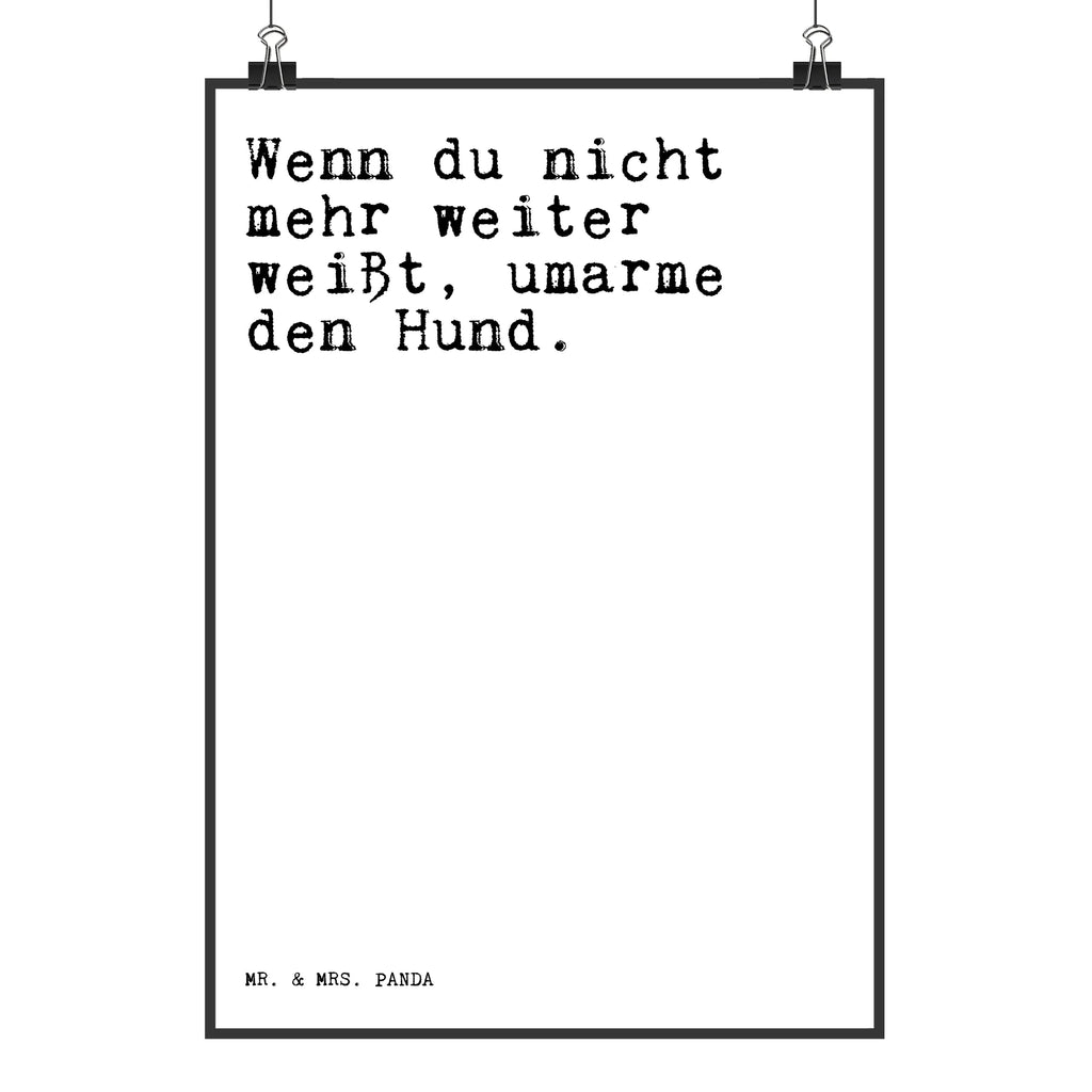 Poster Wenn du nicht mehr... saying, sayings, funny, wisdom, quotes, Sayings Proverbs Wisdom Quotes Funny Wisdom Words
