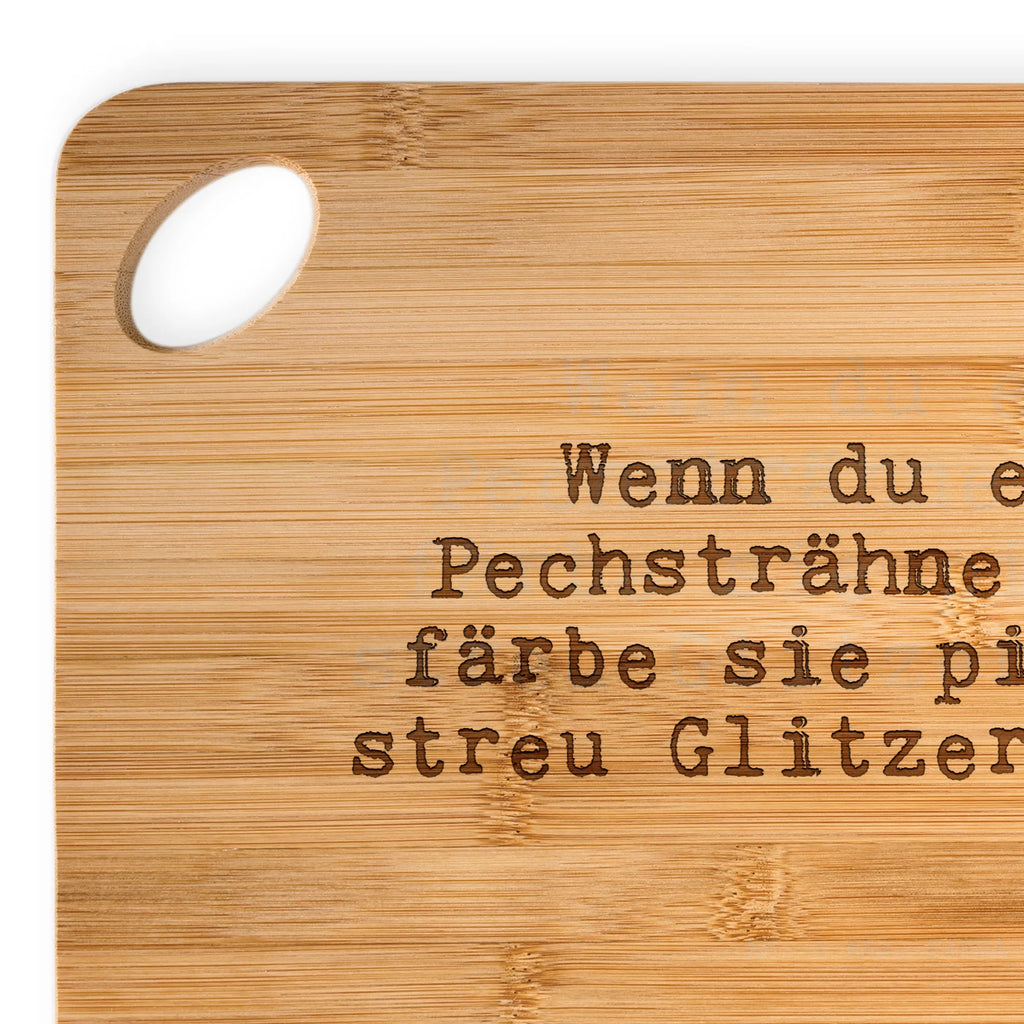 Bamboo chopping board Wenn du eine Pechsträhne... bamboo, board, breakfast, kitchen board, kitchen, engraving, wood, solid, carving board, robust, breakfast board, dulcimer, nature, cutting board, slices, cutting block, saying, sayings, funny, wisdom, quotes, Sayings Proverbs Wisdom Quotes Funny Wisdom Words