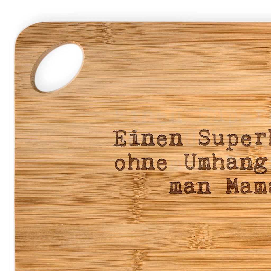 Holzbrett Einen Superhelden ohne Umhang... Holzbrett, Küchenbrett, Brett, Schneidebrett, Hackbrett, Holzbrettchen, Frühstücksbrett, Servierbrett, Spruch, Sprüche, lustige Sprüche, Weisheiten, Zitate, Spruch Geschenke, Spruch Sprüche Weisheiten Zitate Lustig Weisheit Worte