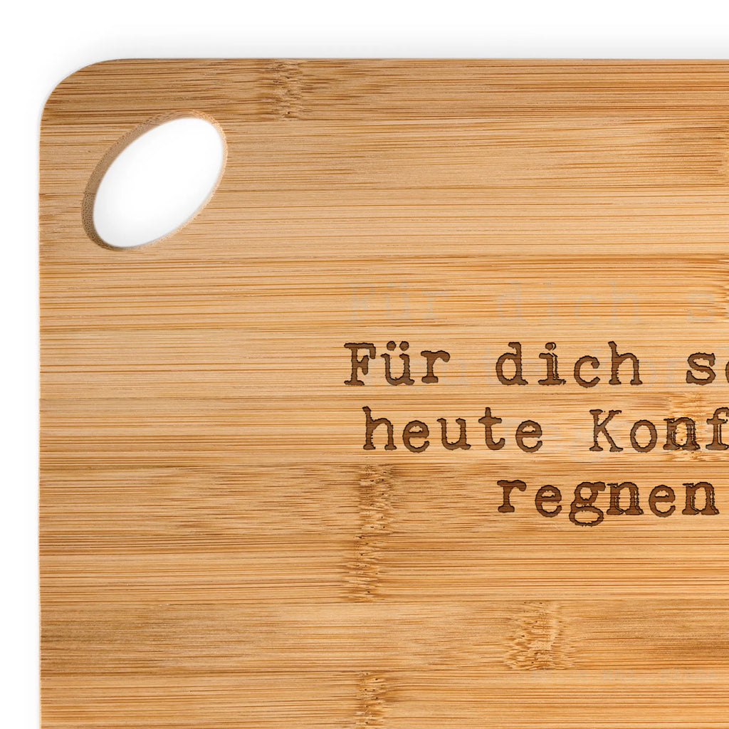 Servierbrett Für dich soll's heute... Servierbrett, Hackbrett, Brett, Holzbrett, Schneidebrett, Küchenbrett, Holzbrettchen, Frühstücksbrett, Spruch, Sprüche, lustige Sprüche, Weisheiten, Zitate, Spruch Geschenke, Spruch Sprüche Weisheiten Zitate Lustig Weisheit Worte