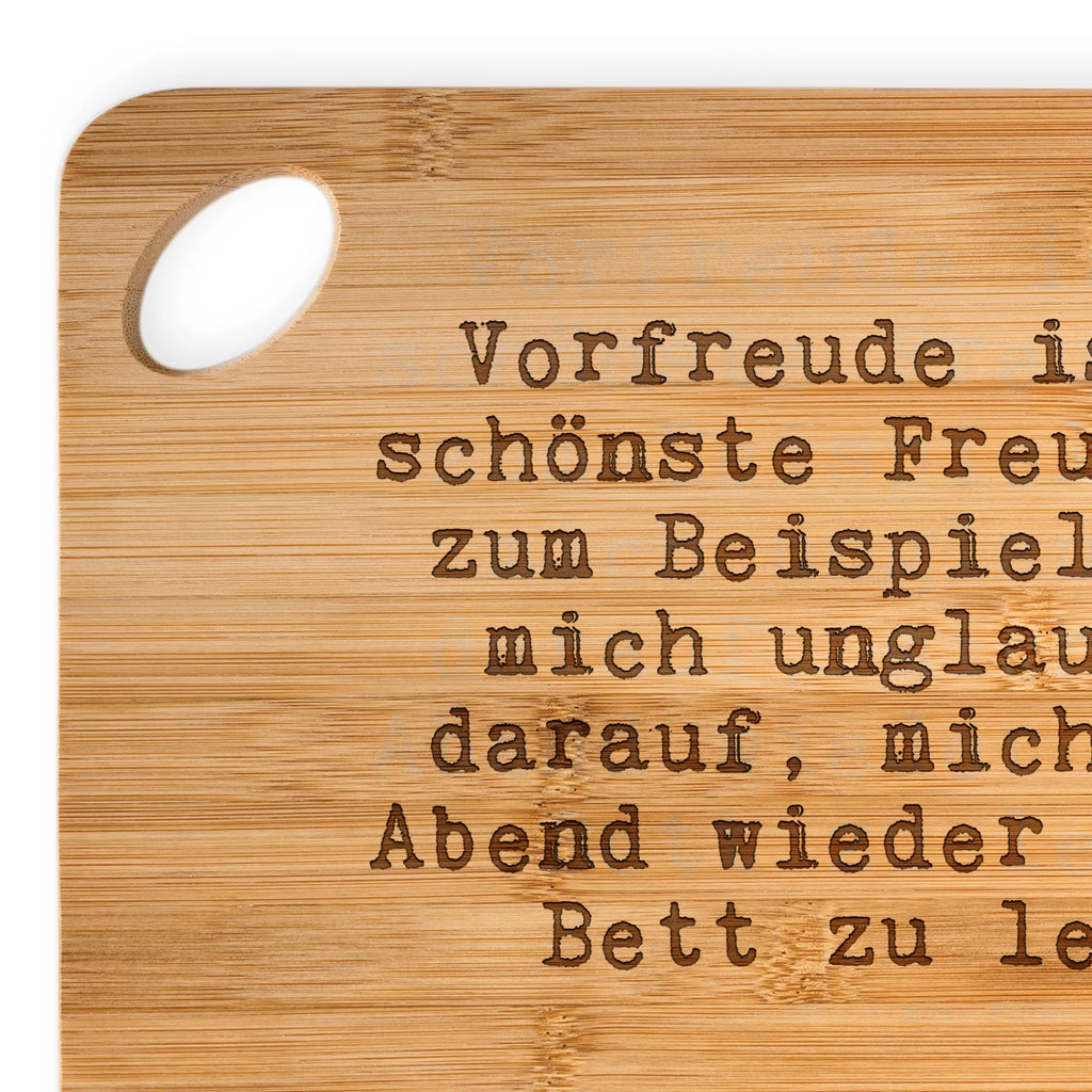 Holzbrettchen Vorfreude ist die schönste... Holzbrettchen, Küchenbrett, Holzbrett, Brett, Servierbrett, Hackbrett, Schneidebrett, Frühstücksbrett, Spruch, Sprüche, lustige Sprüche, Weisheiten, Zitate, Spruch Geschenke, Spruch Sprüche Weisheiten Zitate Lustig Weisheit Worte