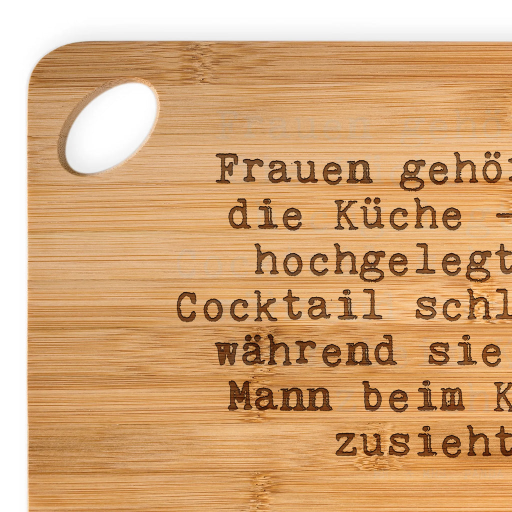 Bamboo chopping board Frauen gehören in die... cutting block, dulcimer, robust, kitchen, nature, breakfast board, solid, engraving, bamboo, wood, board, slices, carving board, cutting board, breakfast, kitchen board, saying, sayings, funny, wisdom, quotes, Sayings Proverbs Wisdom Quotes Funny Wisdom Words