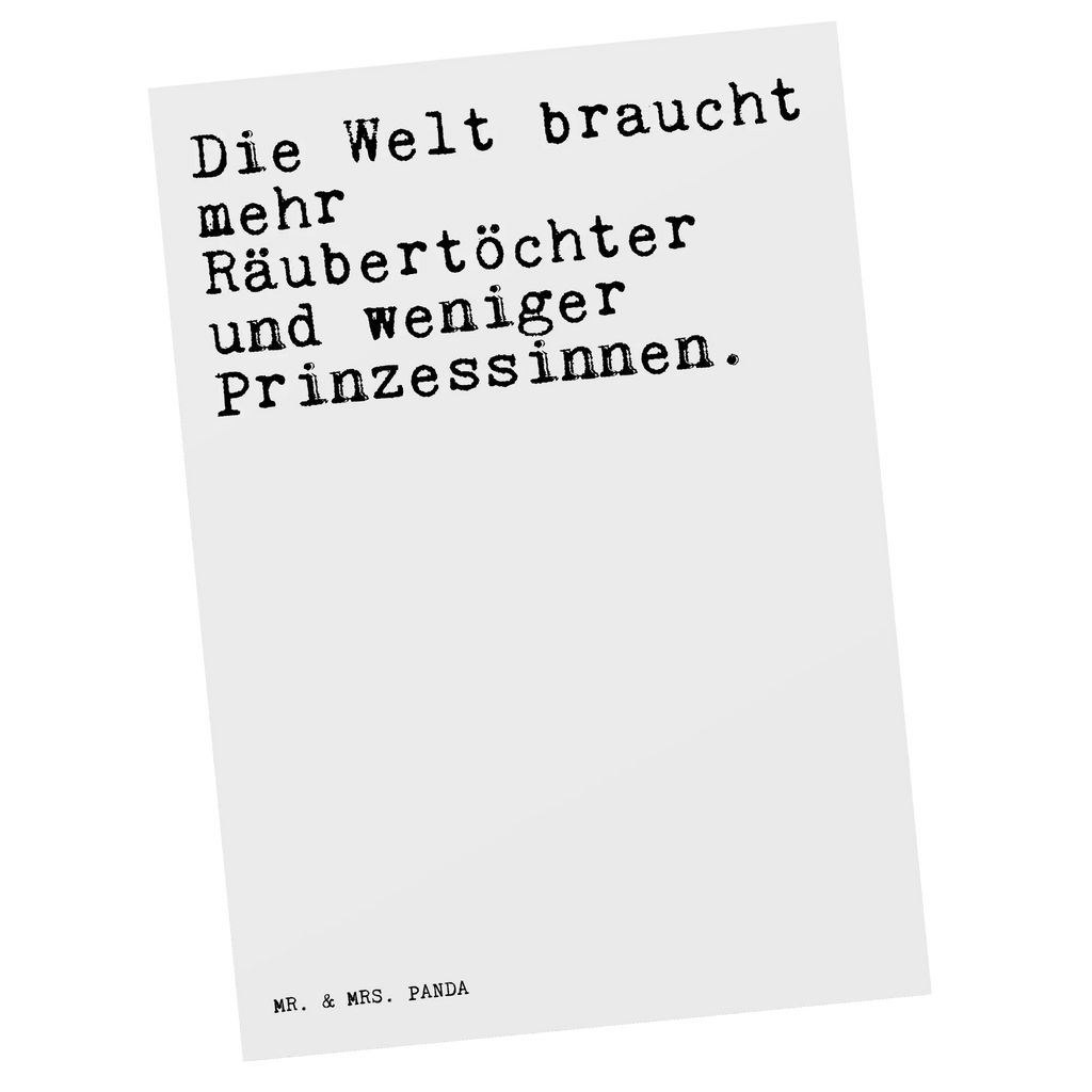Postkarte Sprüche und Zitate Die Welt braucht mehr Räubertöchter und weniger Prinzessinnen. Grußkarte, Ansichtskarten, Postkarte, Geschenkkarte, Geburtstagskarte, Einladungskarte, Karte, Dankeskarte, Einladung Geburtstag, Einladung, Ansichtskarte, Einladungskarten Geburtstag, Spruch, Sprüche, lustige Sprüche, Weisheiten, Zitate, Spruch Geschenke, Spruch Sprüche Weisheiten Zitate Lustig Weisheit Worte