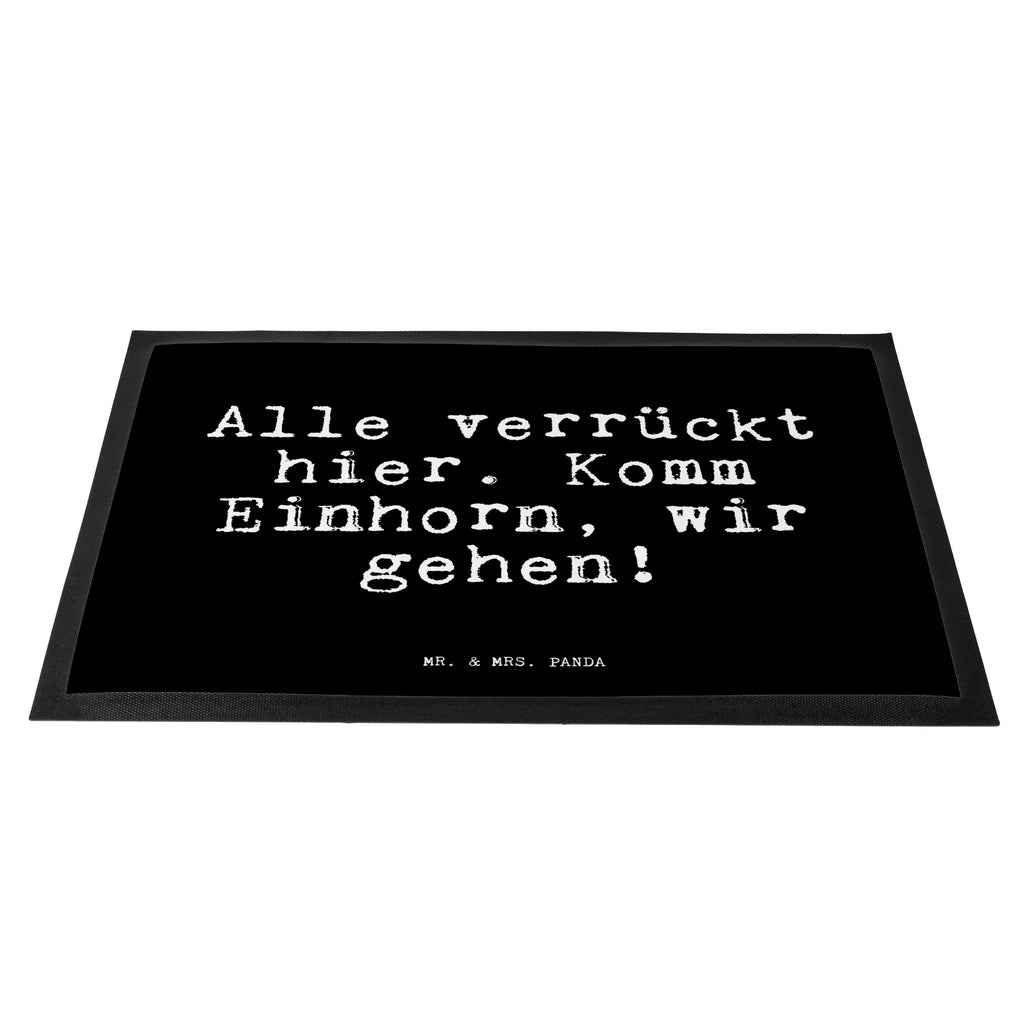 Doormat Alle verrückt hier. Komm... saying, sayings, funny, wisdom, quotes, Glizzer Spell Proverbs Wisdom Quotes Funny Wisdom Words