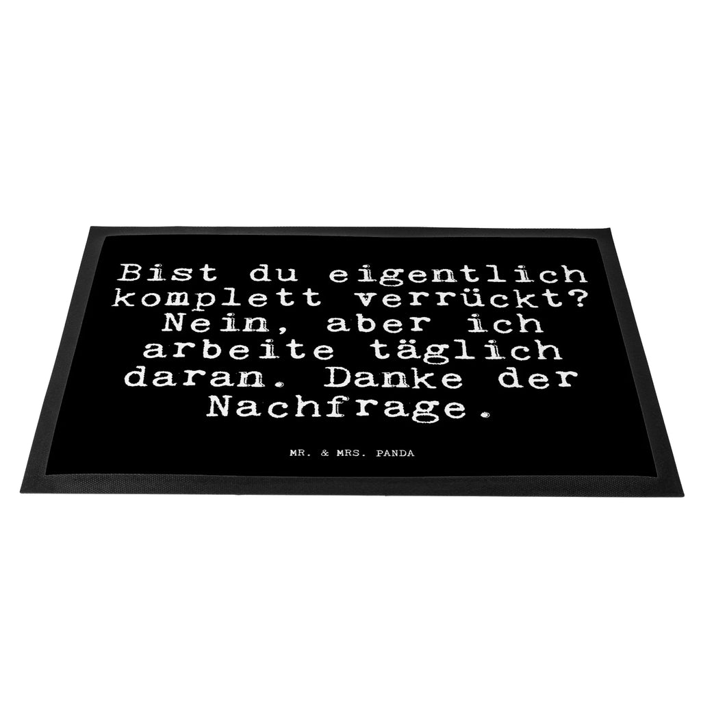 Doormat Bist du eigentlich komplett... saying, sayings, funny, wisdom, quotes, Glizzer Spell Proverbs Wisdom Quotes Funny Wisdom Words